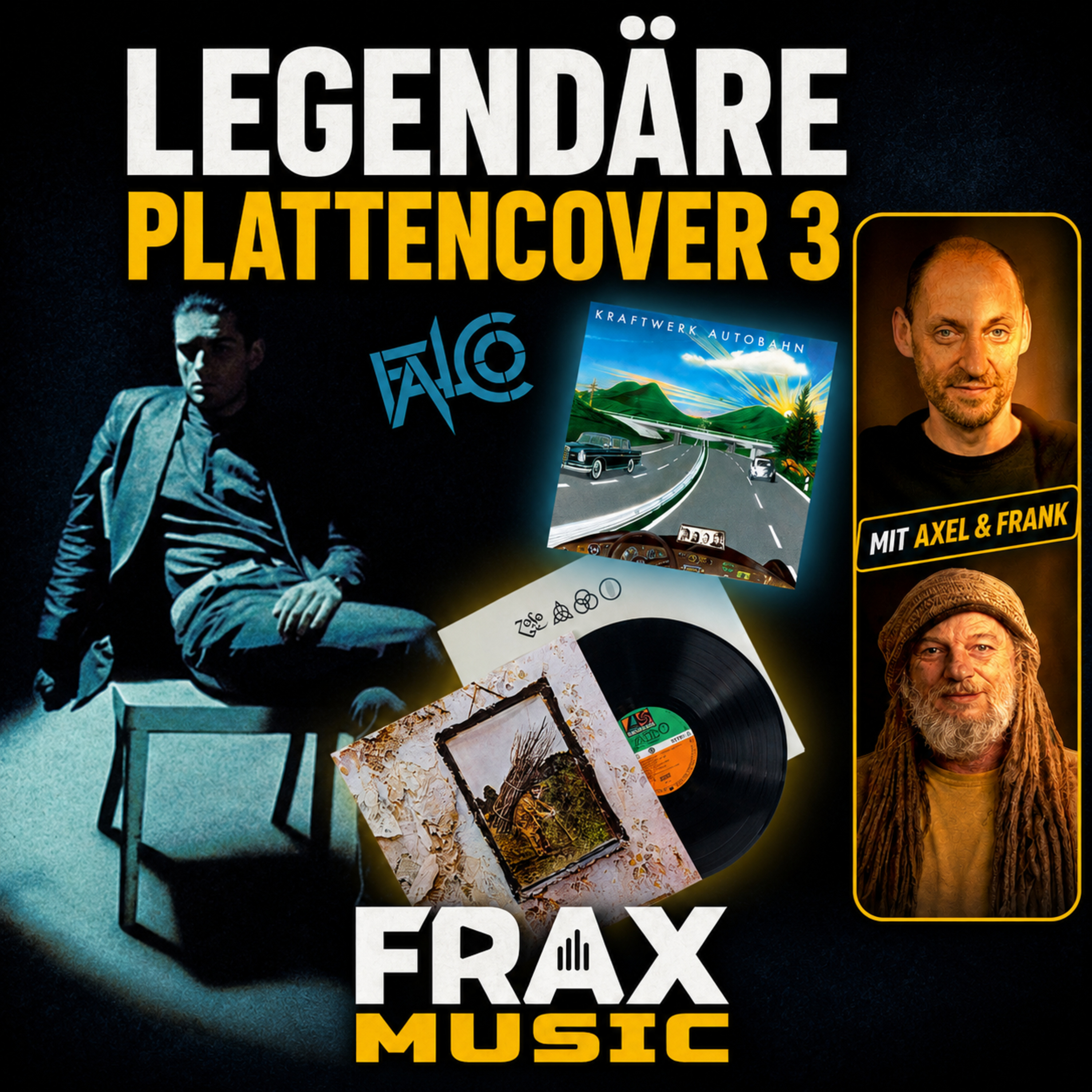 Diese Plattencover sind Kult – Led Zeppelin, Falco, Kraftwerk, H. R. Giger, ELP FRAX Music 13 episode artwork