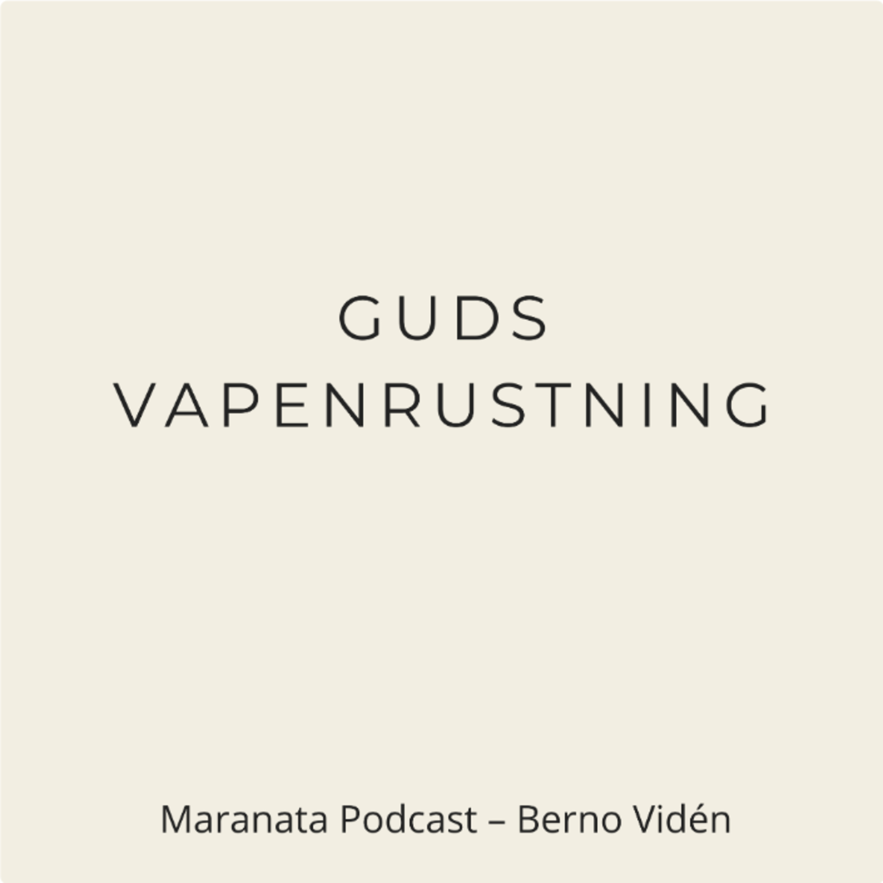 Guds vapenrustning | Berno Vidén  episode artwork
