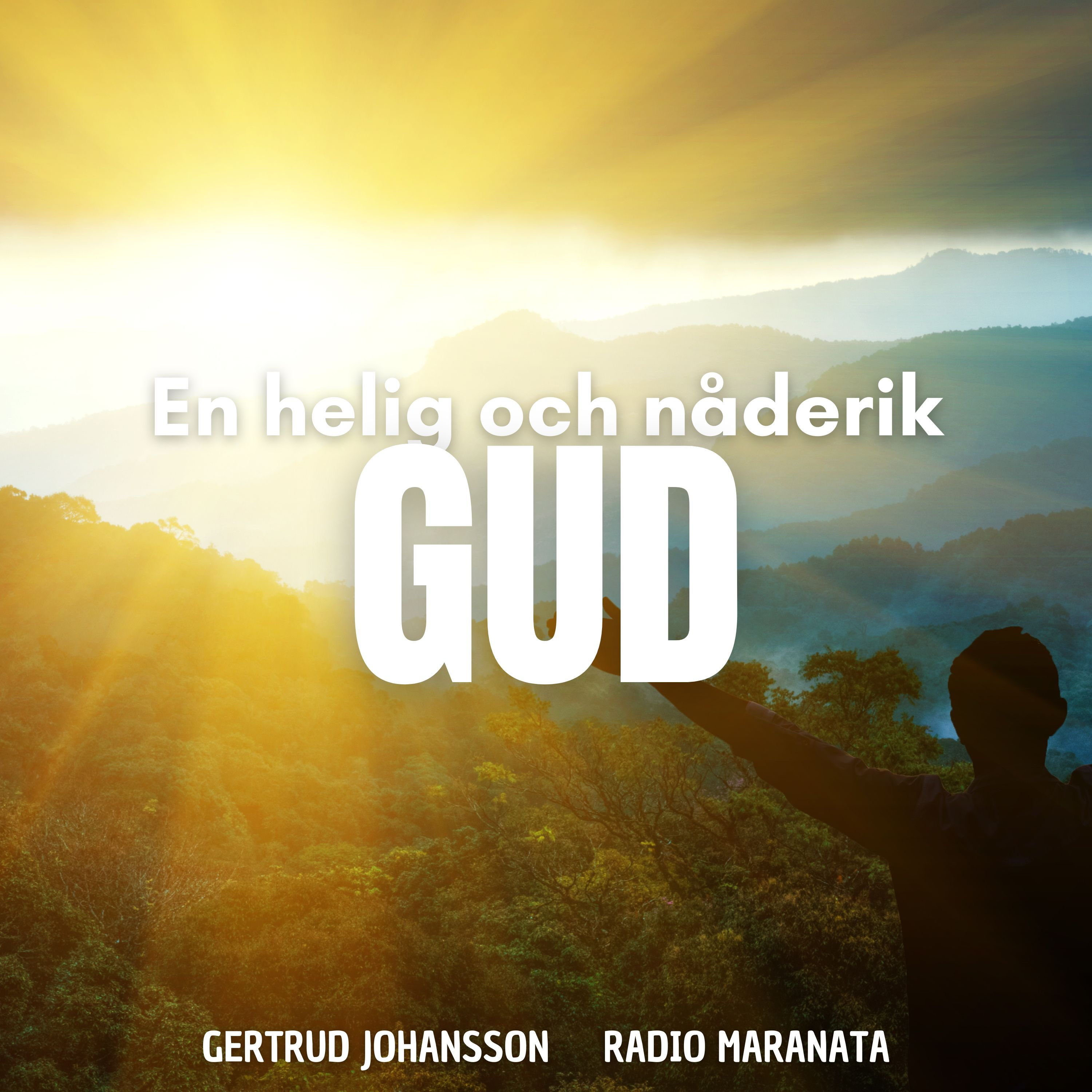 En helig och nåderik Gud | Gertrud Johansson episode artwork
