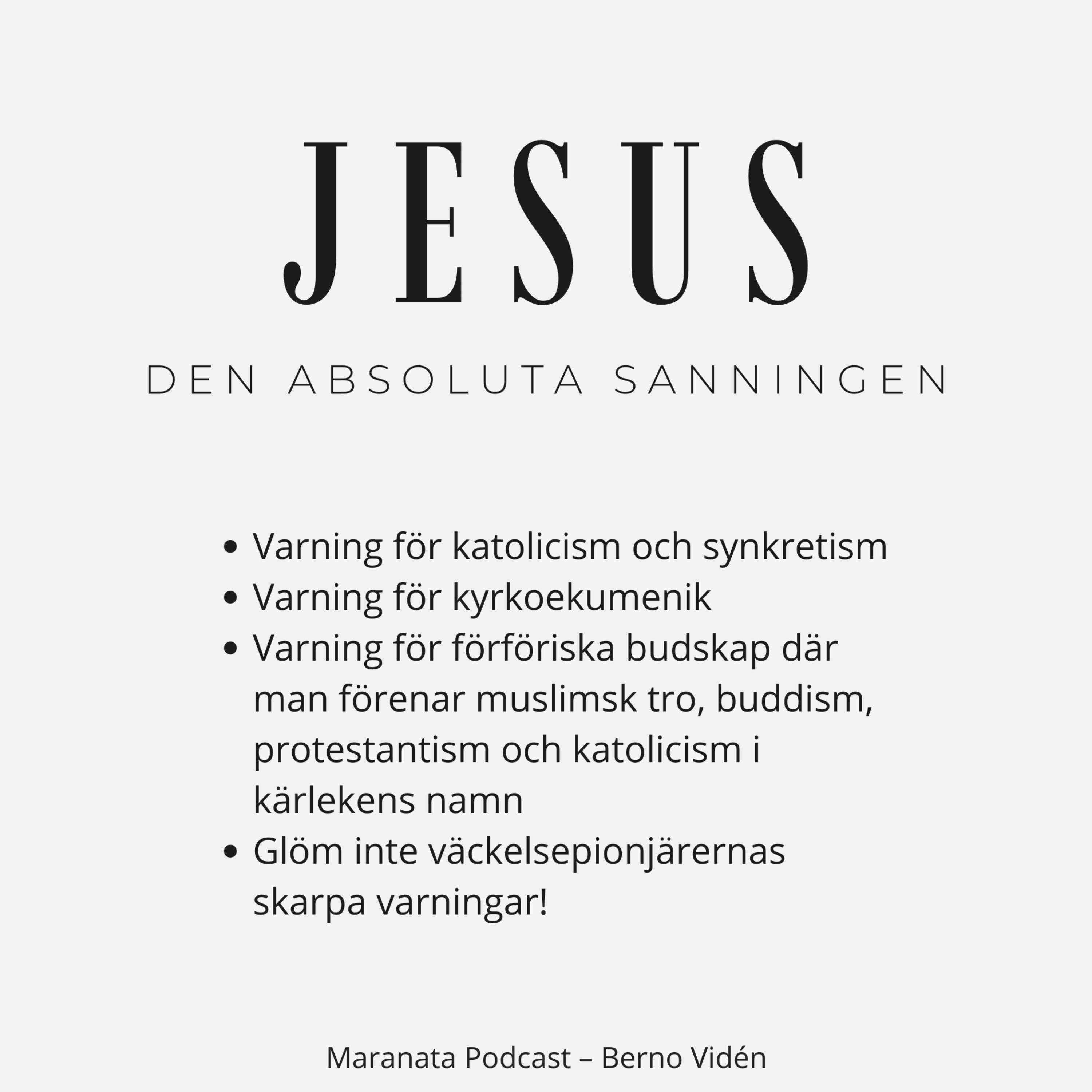 Jesus – den absoluta sanningen | Berno Vidén episode artwork