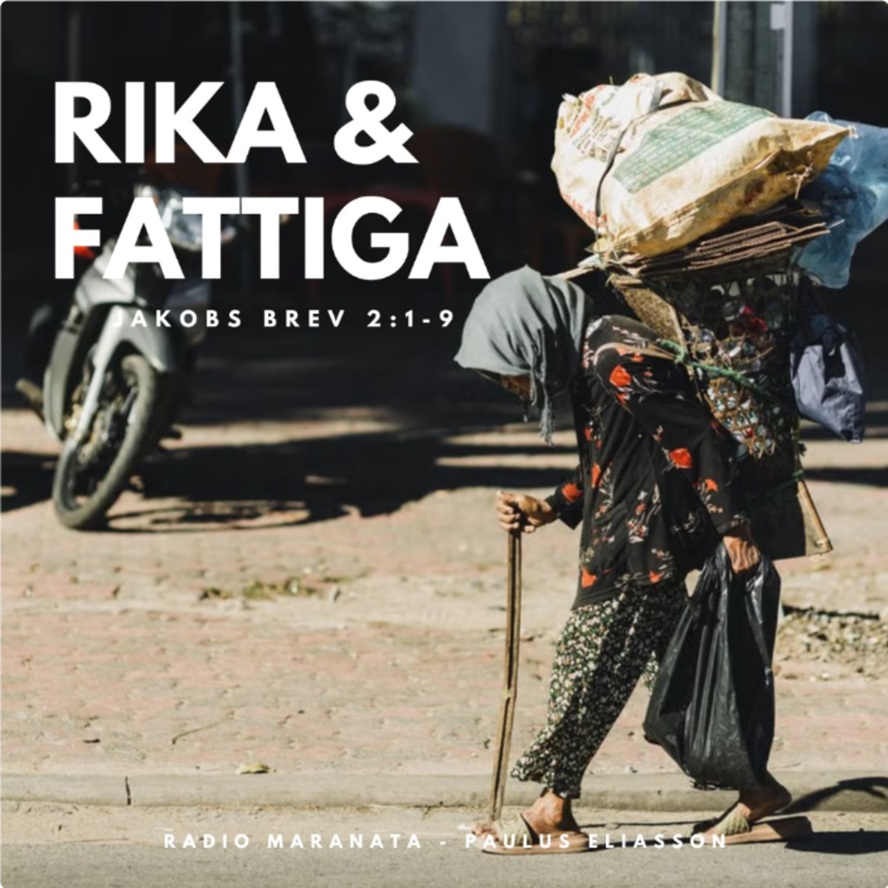 Fattiga & rika (Jakobs brev 2:1-9) | Paulus Eliasson  episode artwork