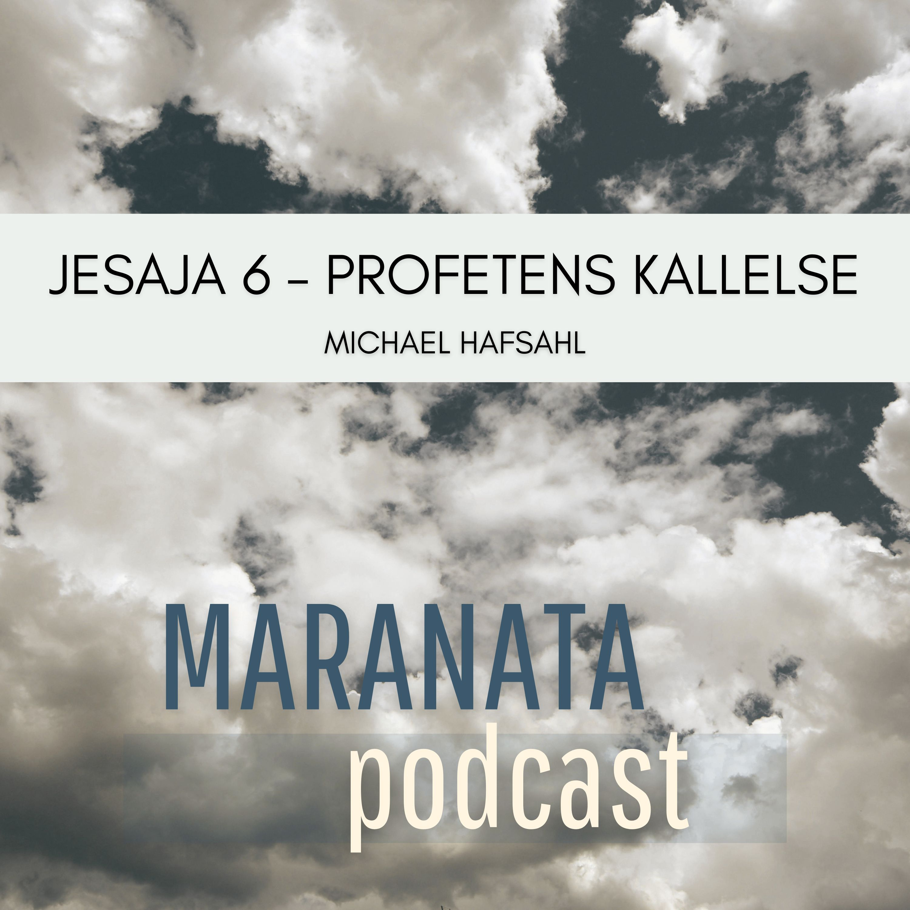 Jesaja 6 – profetens kallelse | Michael Hafsahl episode artwork