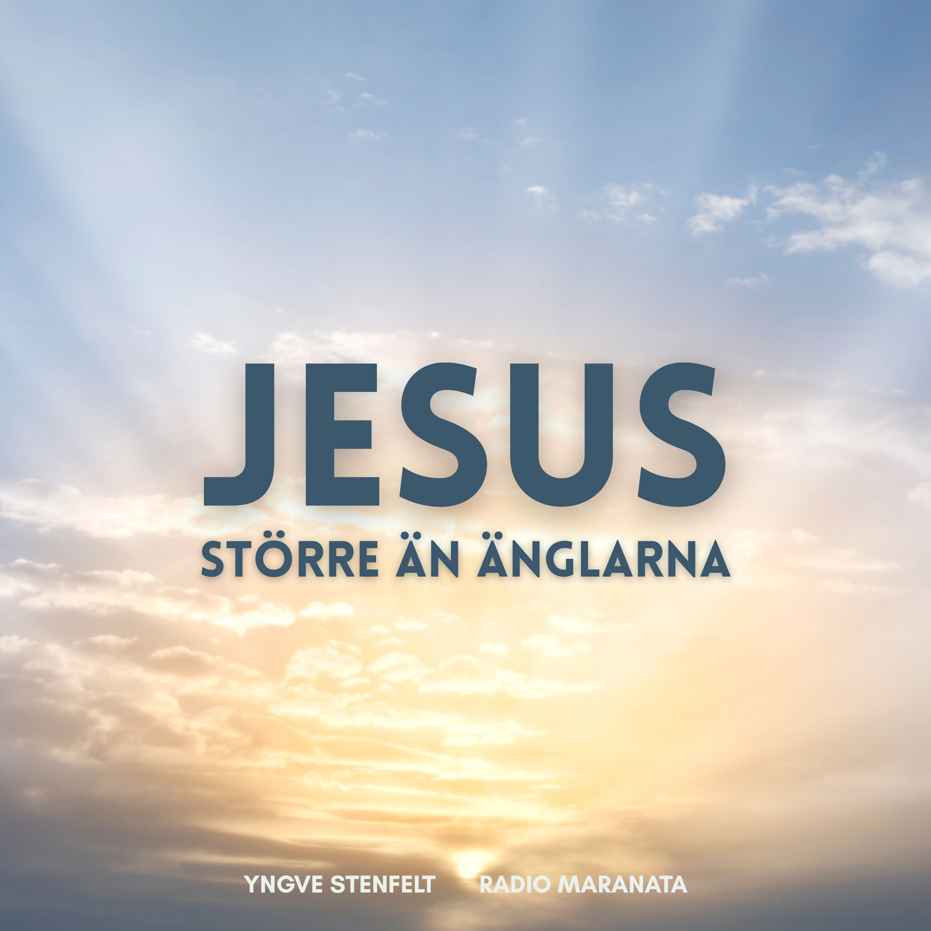 Jesus – större än änglarna | Yngve Stenfelt episode artwork