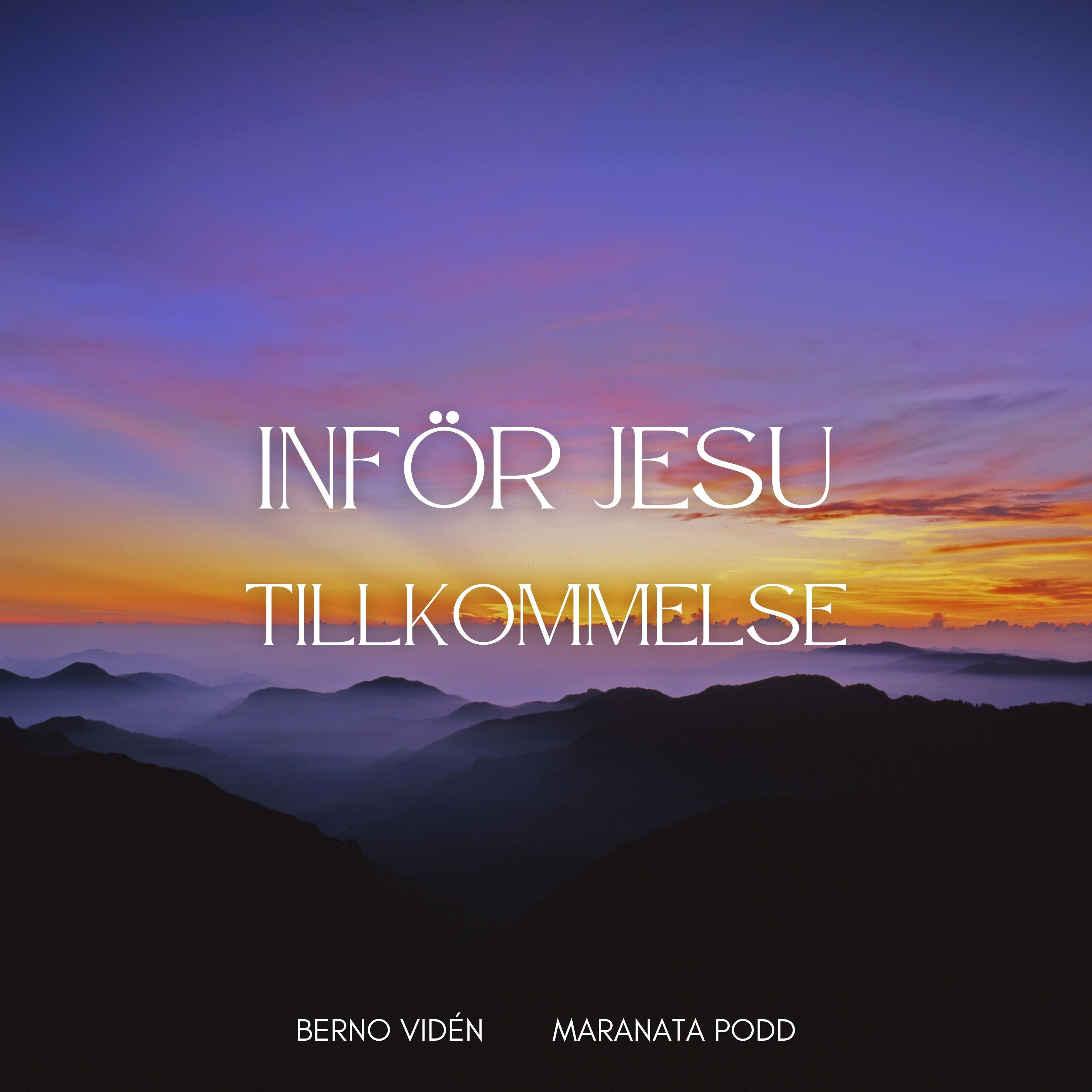 Inför Jesu tillkommelse | Berno Vidén episode artwork
