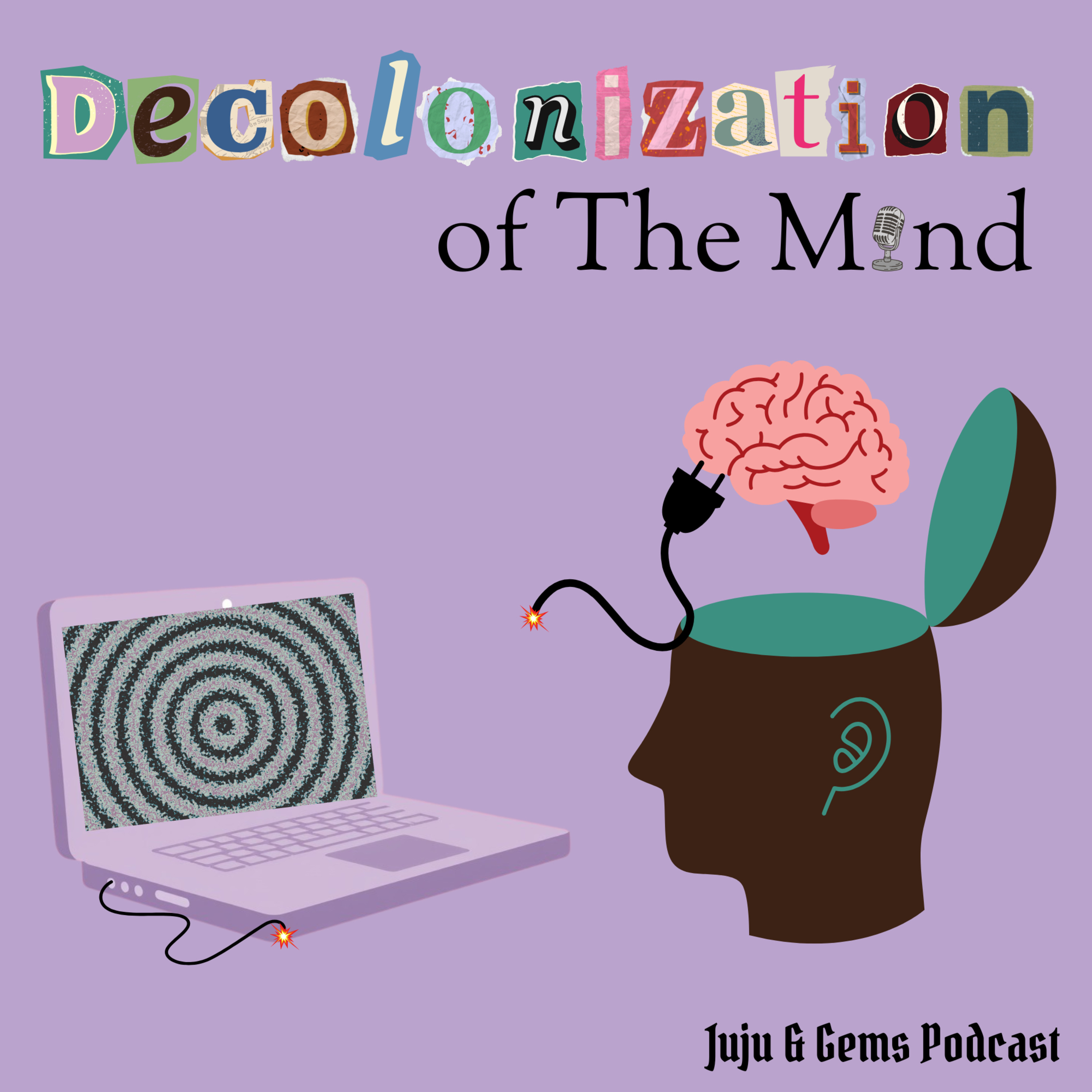 Decolonizing the mind episode artwork