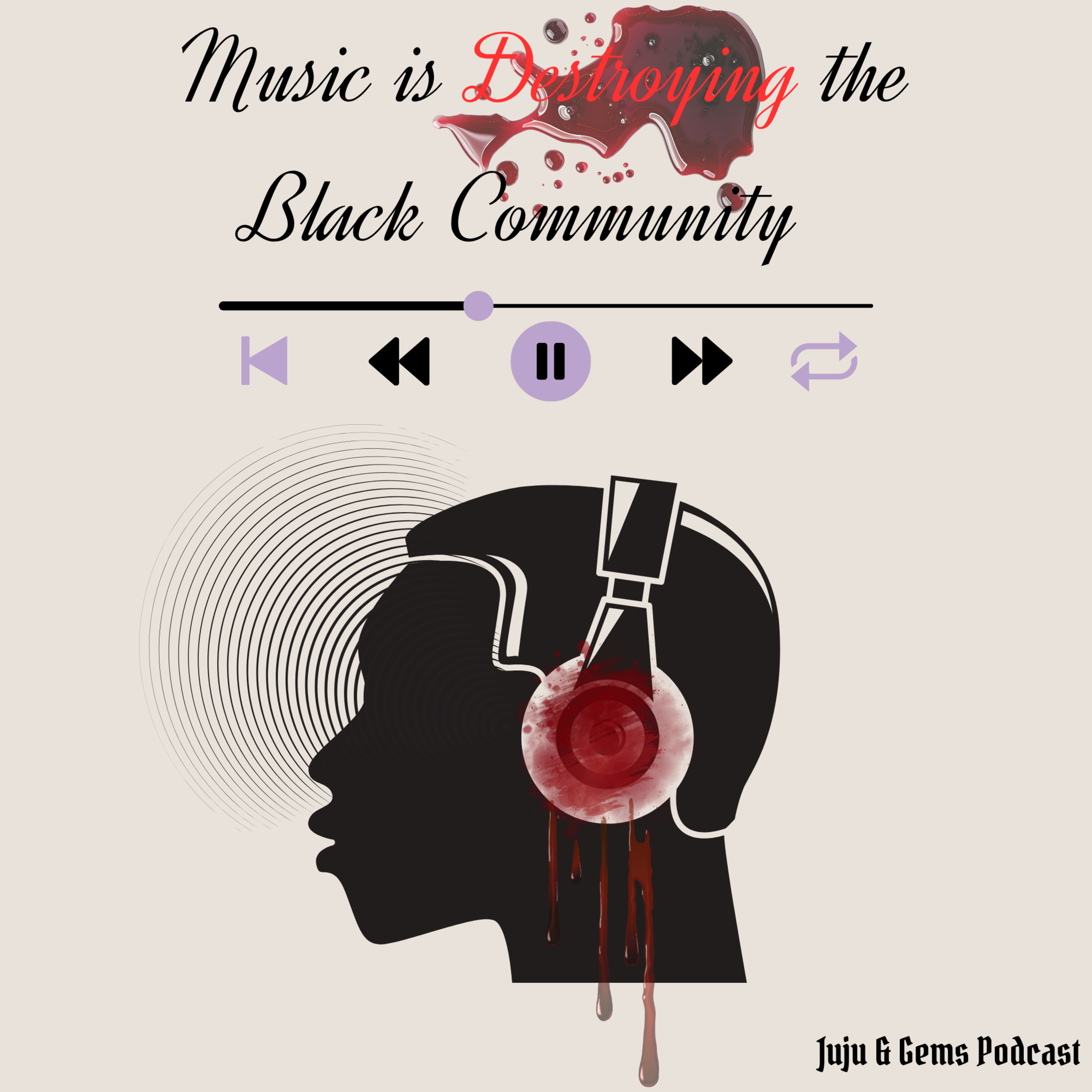 Music is Destroying the Black Community  episode artwork