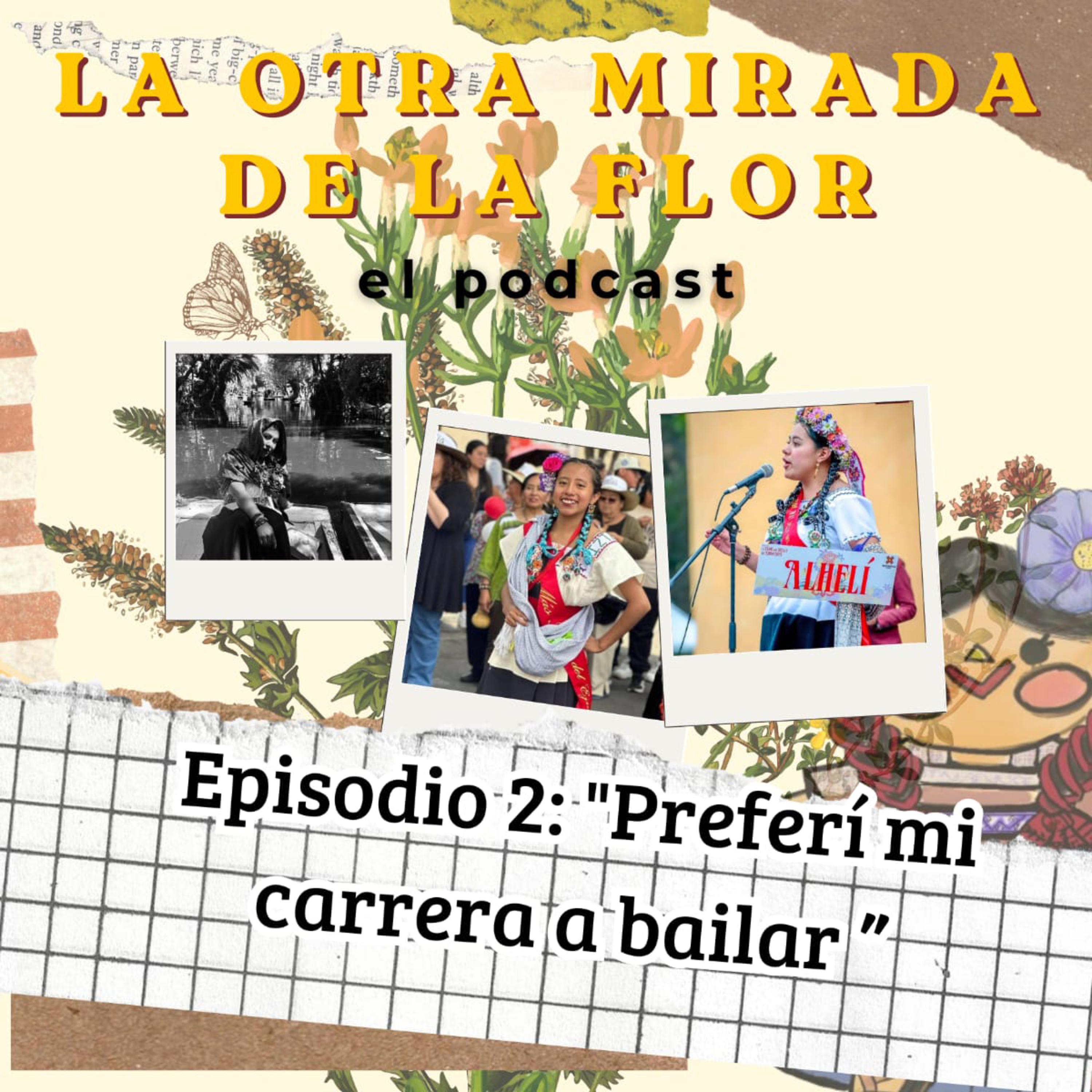 Portada de La Otra Mirada de la Flor: el podcast.