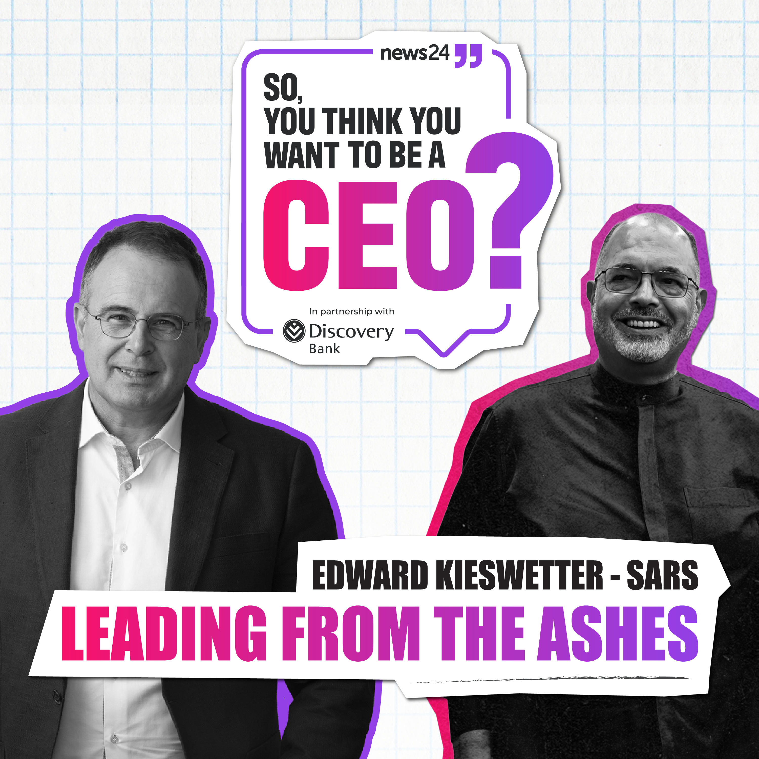 Edward Kieswetter: Leading From The Ashes