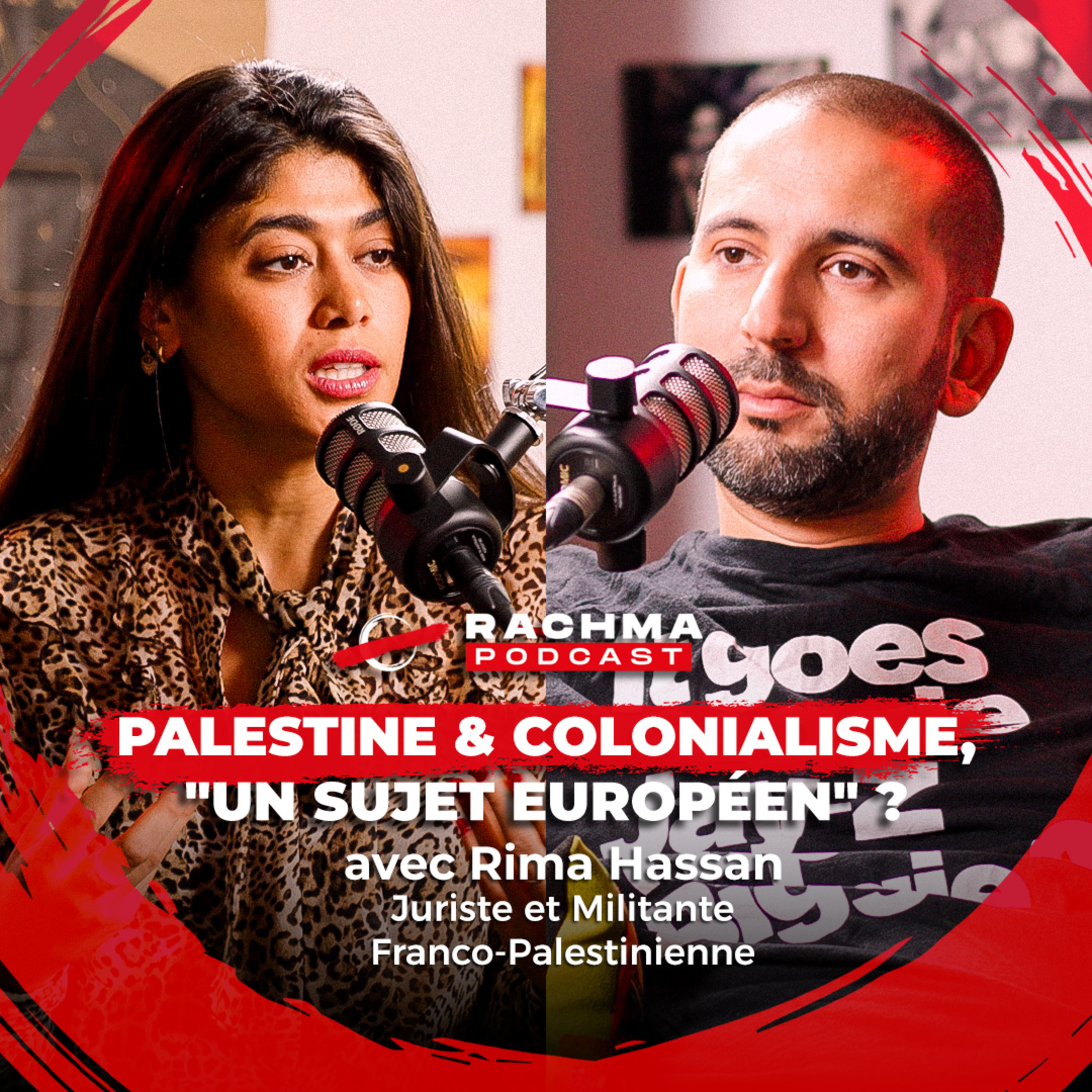 Rachma Podcast #4 - Avec Rima Hassan | Palestine & colonialisme, ''un sujet européen''