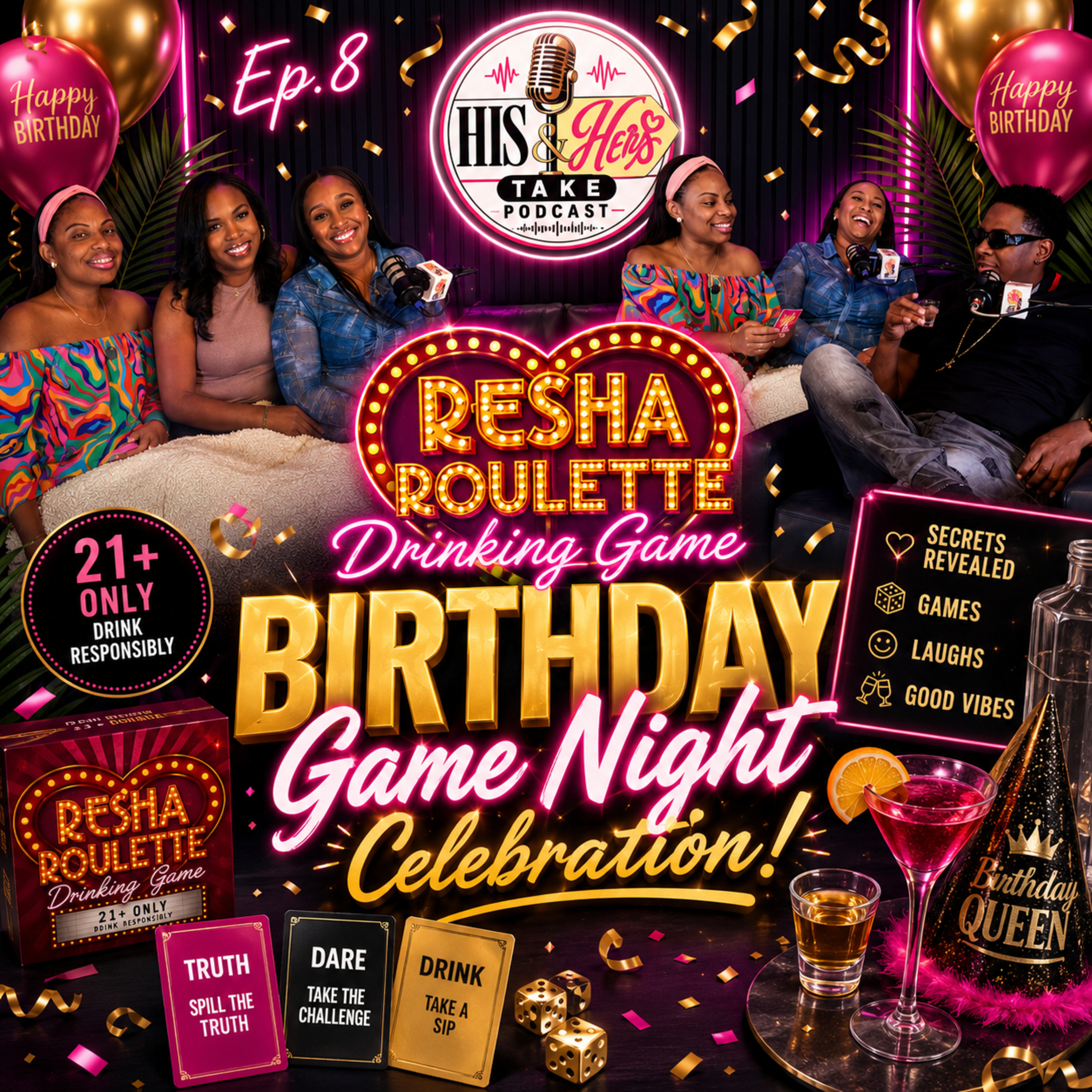 Ep.8 | 🎉 Dainty’s Birthday Game Night Got WILD! | RESHA ROULETTE Drinking Game | Secrets Revealed 😱 episode artwork