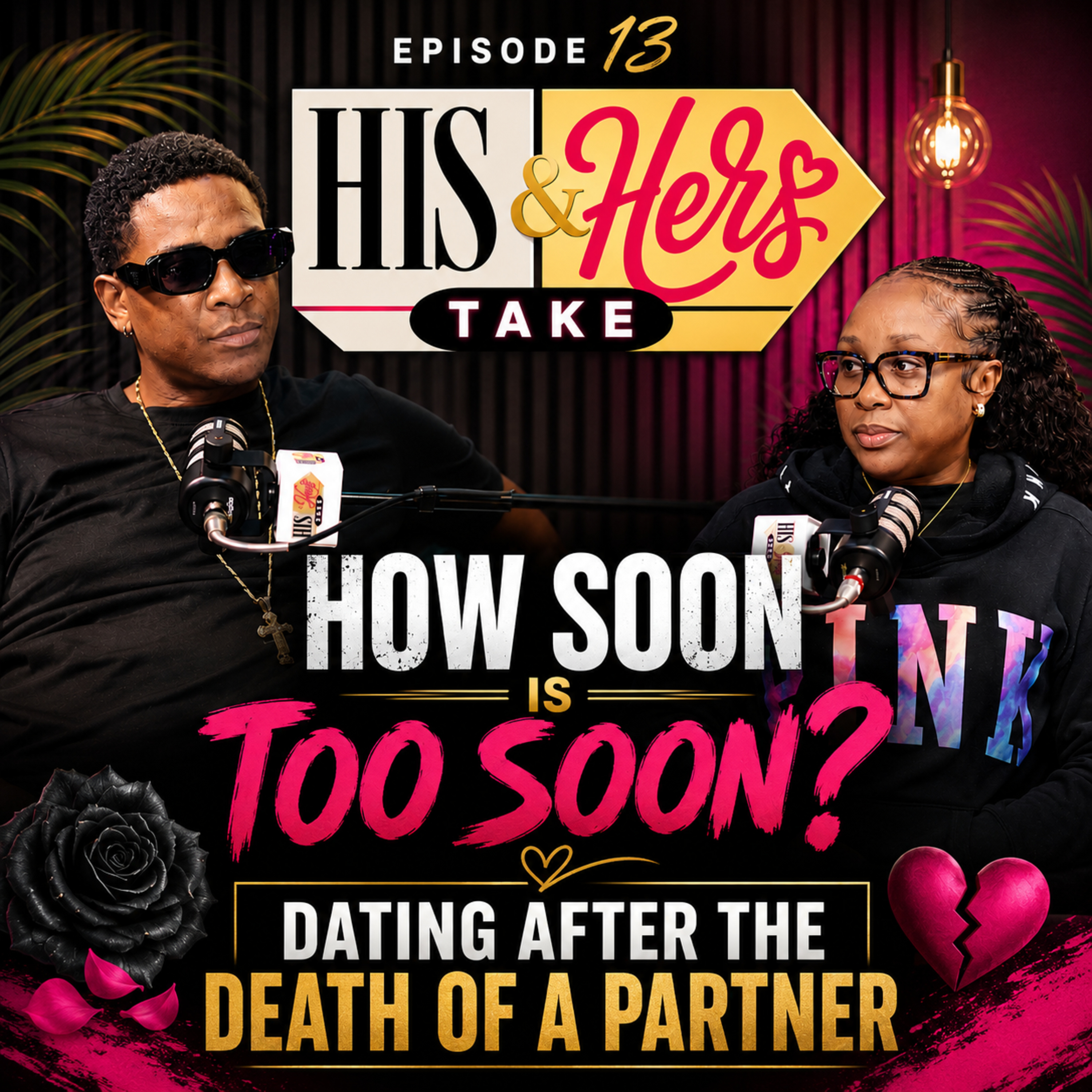 Ep.13 | How Soon is Too Soon? Dating After the Death of a Partner | His & Hers Take episode artwork