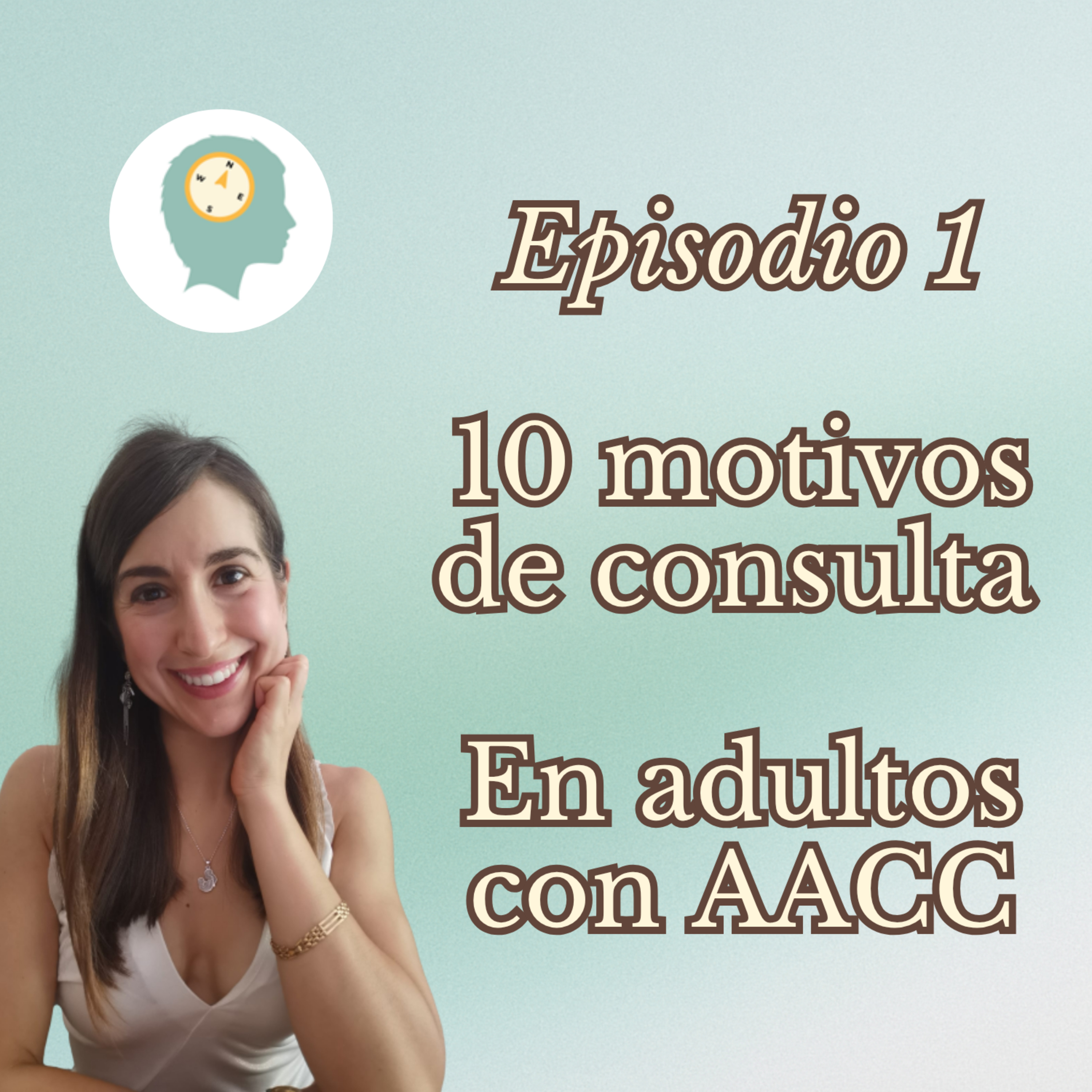 EP1 - 10 motivos de consulta muy habituales en personas con AACC 🧠 episode artwork