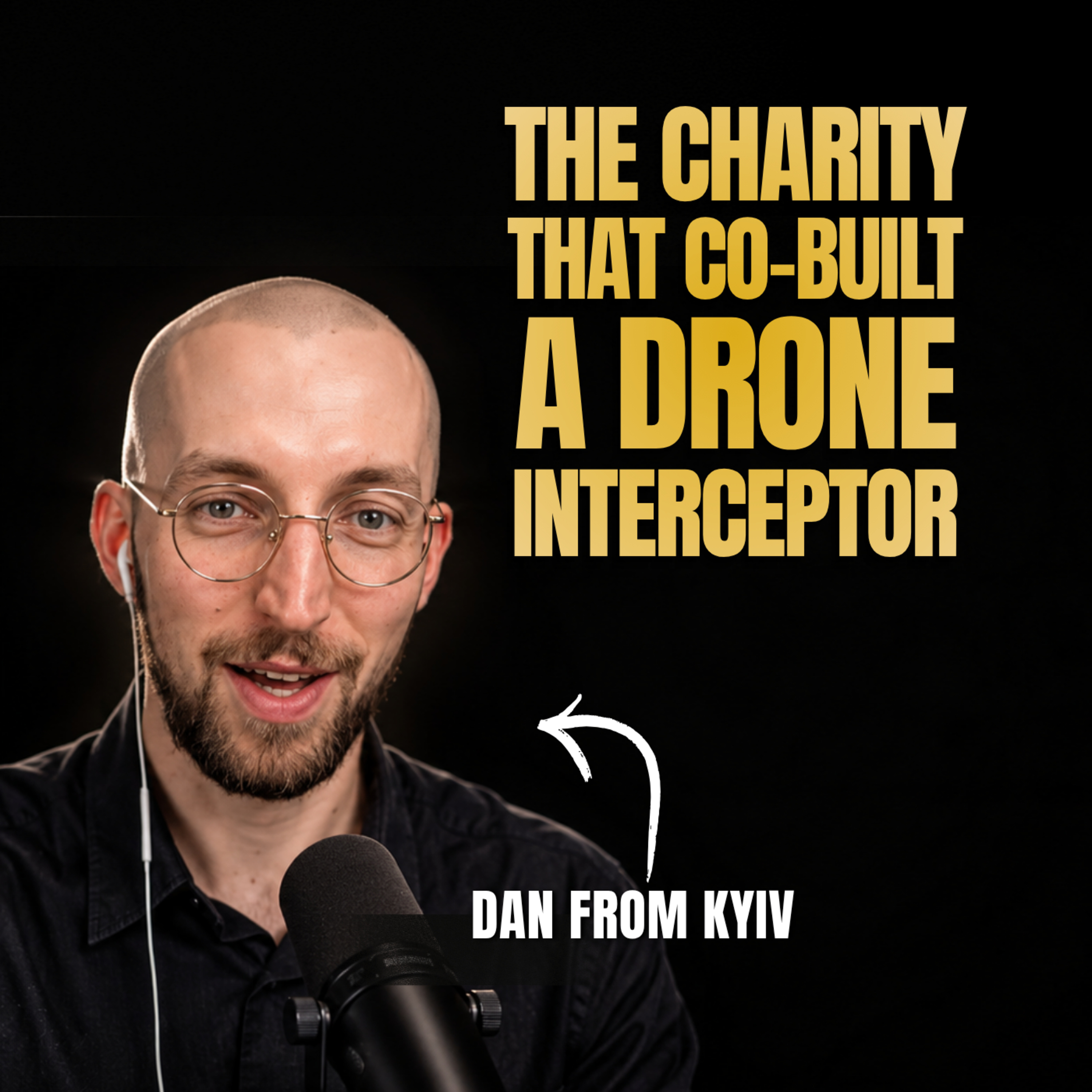 The Ukrainian NGO That Co-Built a Drone Interceptor | Dan Kucherenko, Serhiy Prytula Foundation
