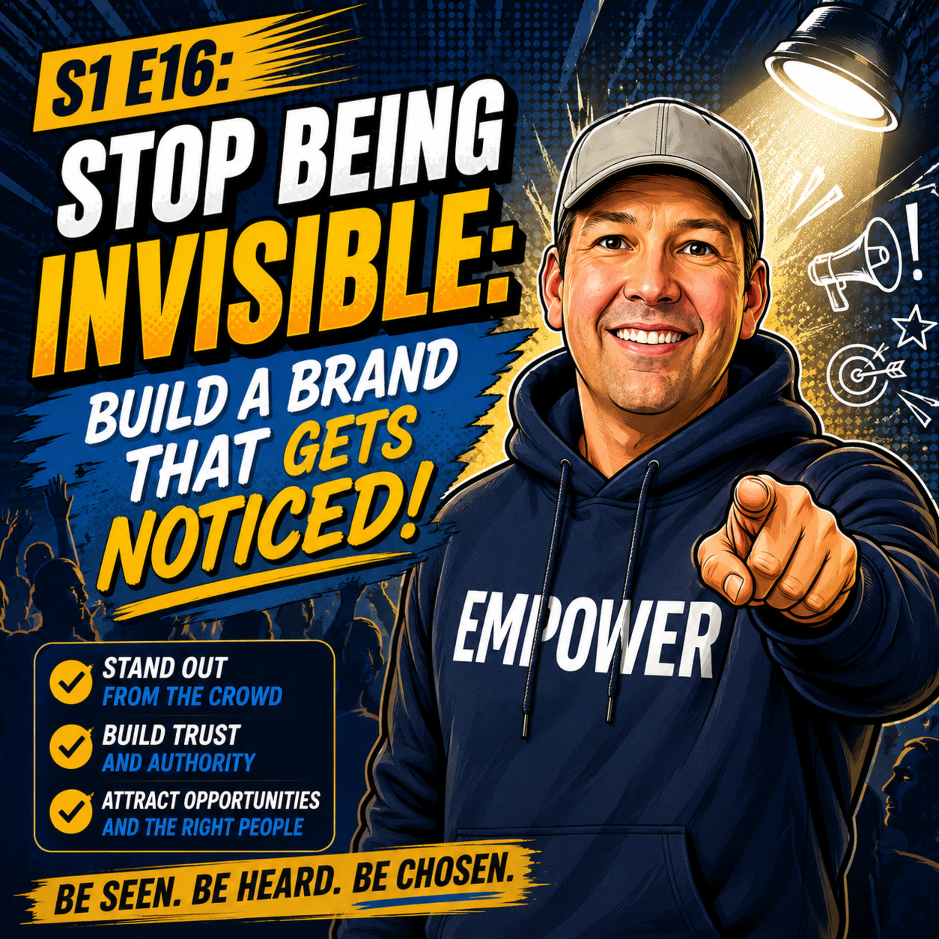 S1 E16: Stop Being Invisible: Build A Brand That Gets Noticed! episode artwork