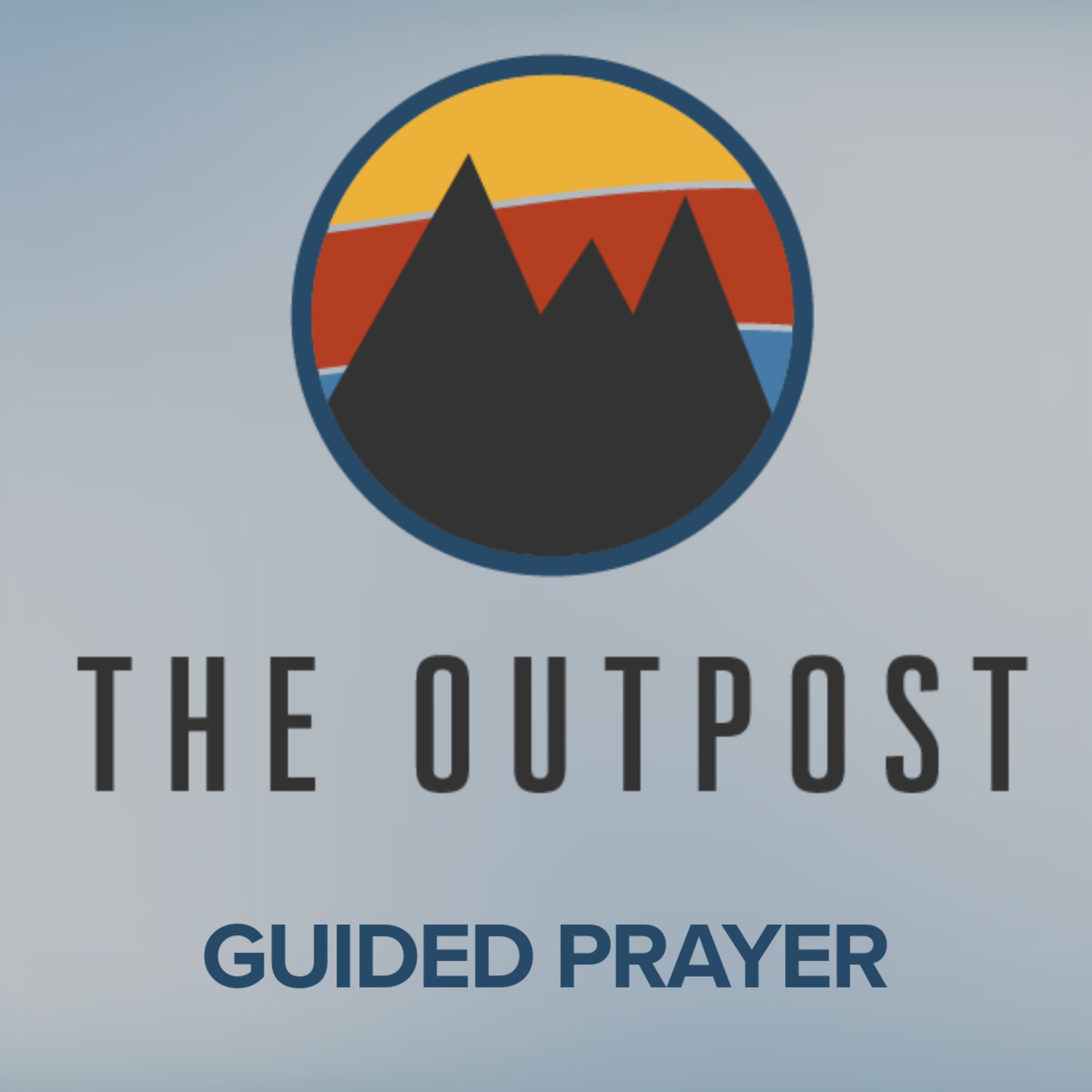 Making a Way | 2025 Outpost Gathering Guided Prayer episode artwork