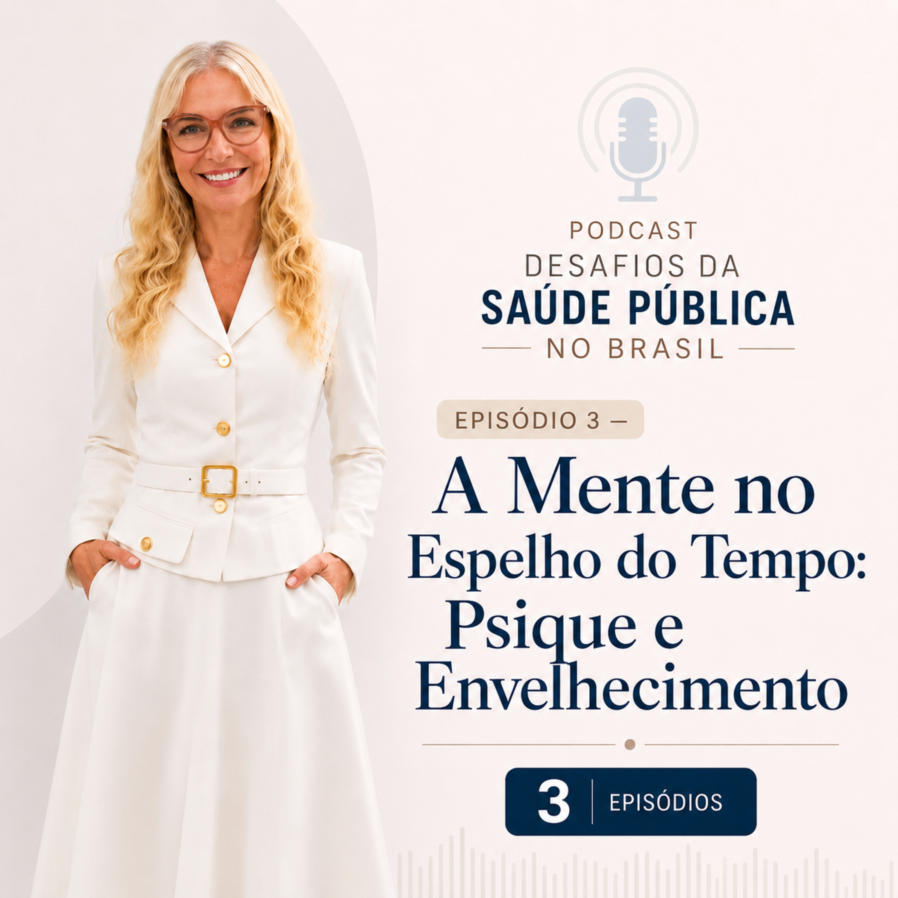 Episódio 3 — A Mente no Espelho do Tempo: Psique e Envelhecimento episode artwork