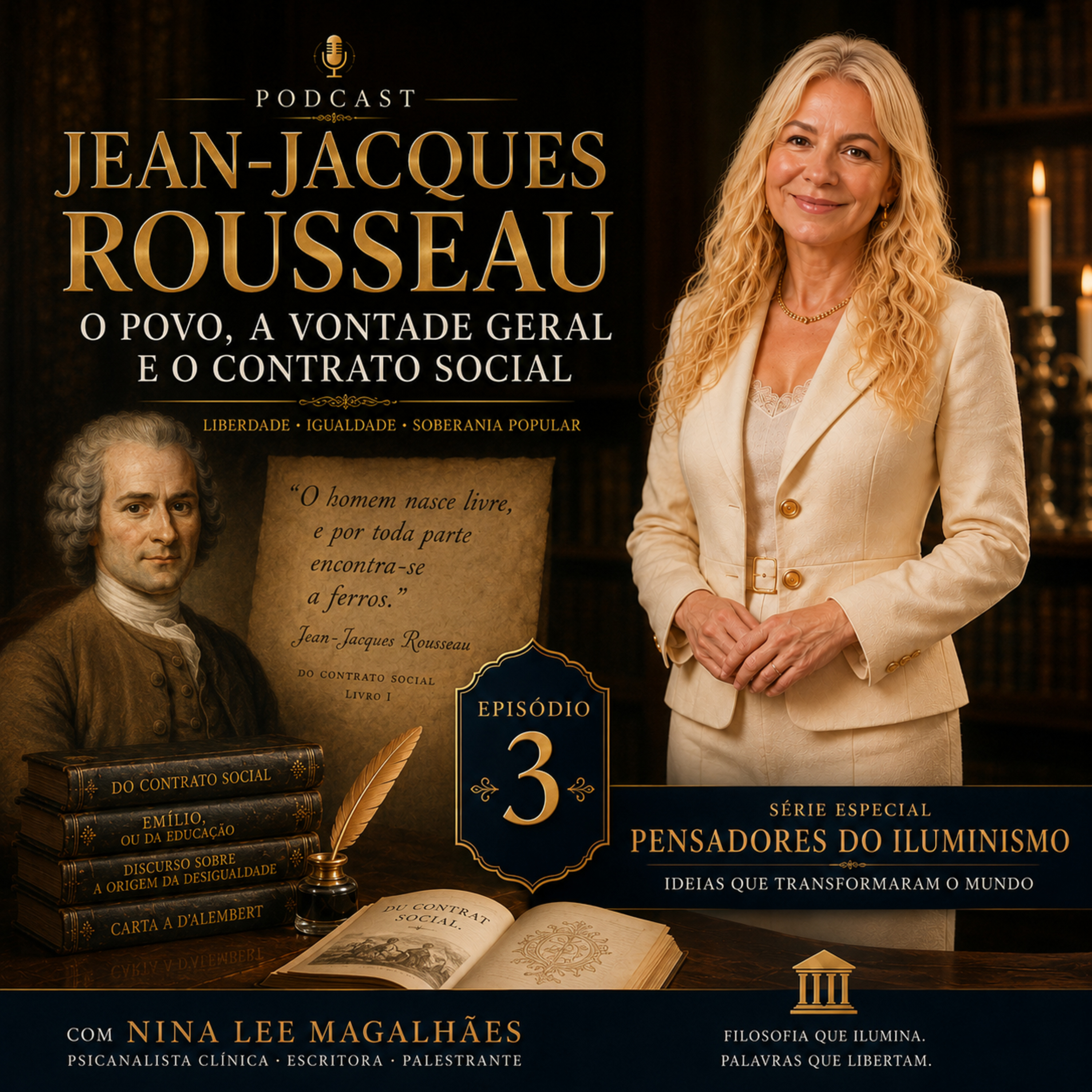Episódio 3 — Jean-Jacques Rousseau: O Povo, a Vontade Geral e o Contrato Social episode artwork