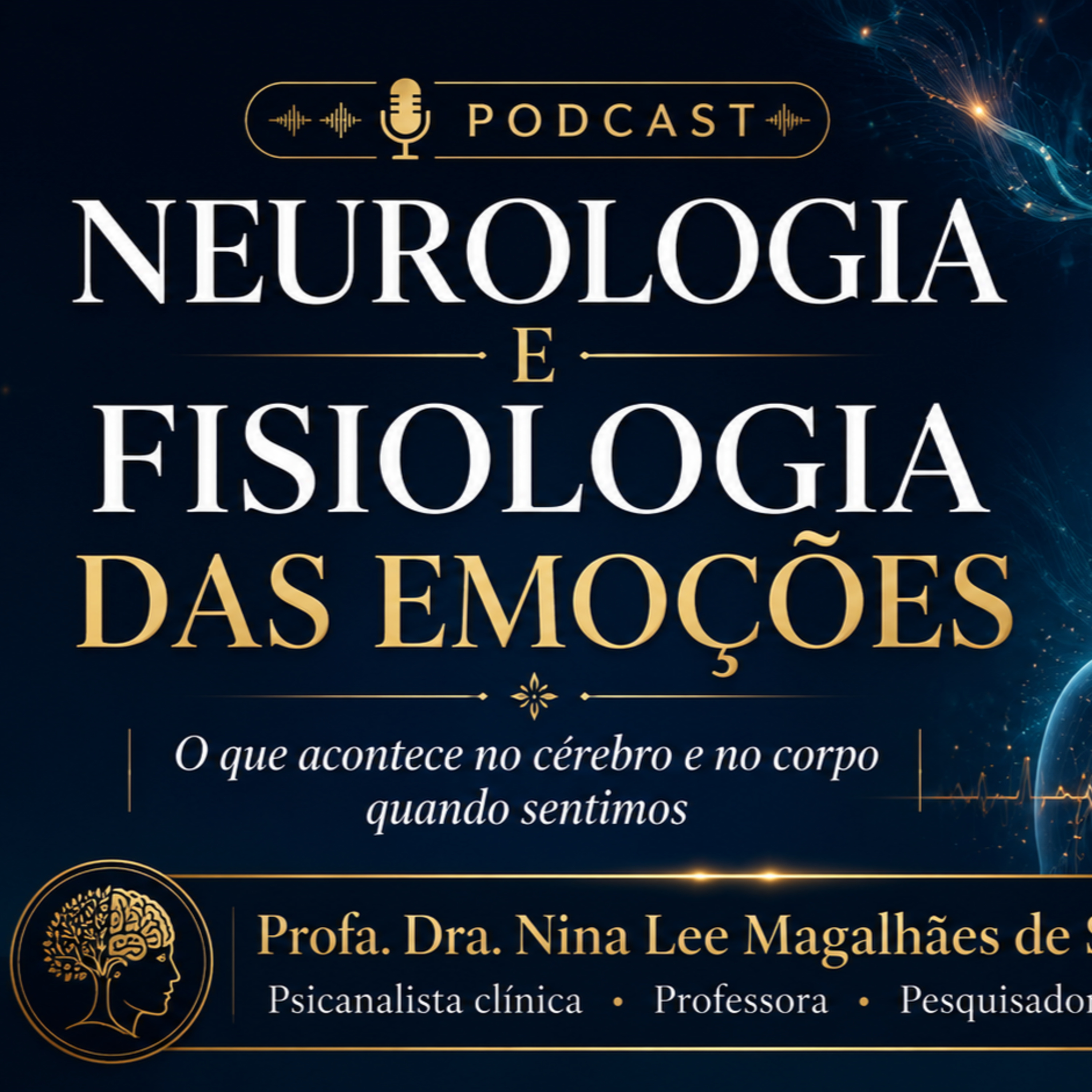 NEUROLOGIA E FISIOLOGIA DAS EMOÇÕES O que acontece no cérebro e no corpo quando sentimos episode artwork