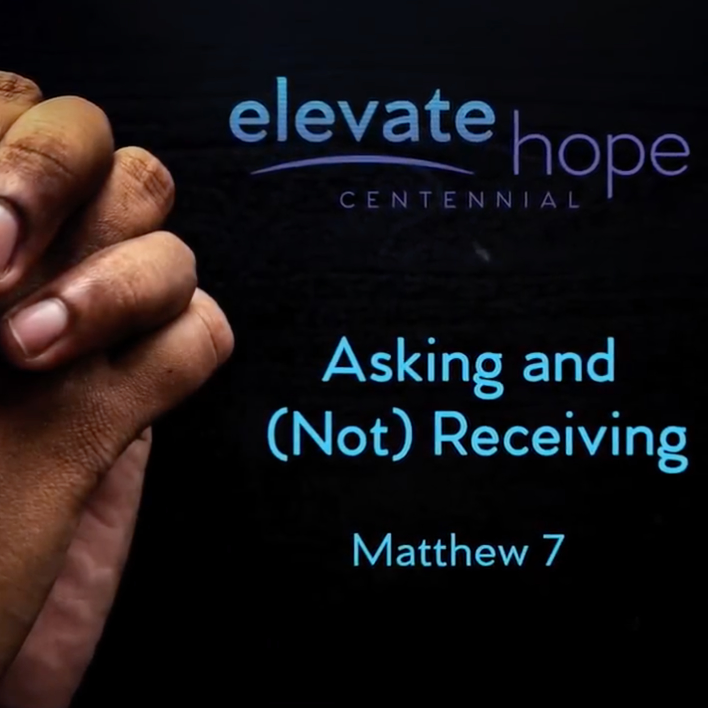 Asking And (Not) Receiving - Matthew 7 episode artwork