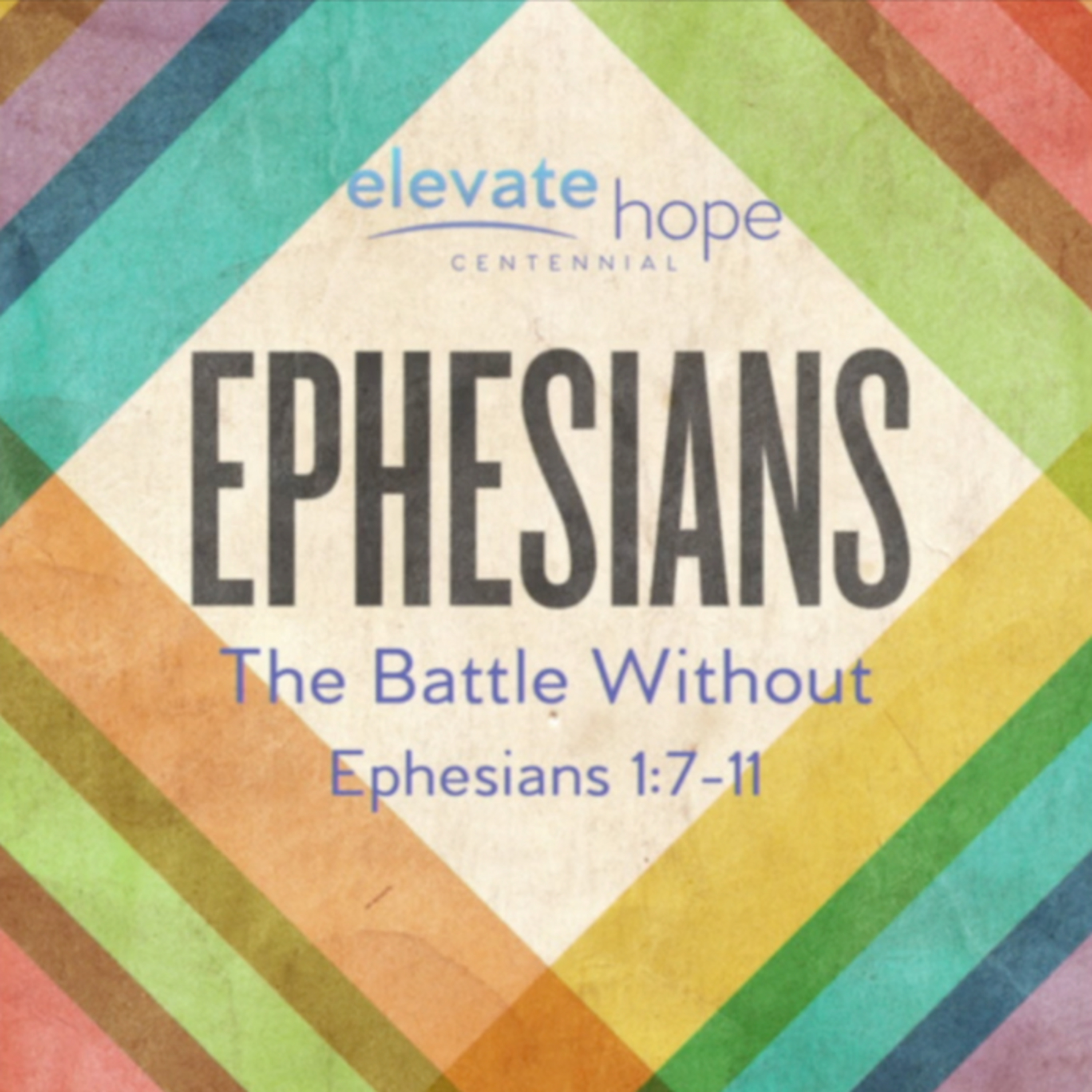 The Battle Without - Ephesians 1:7-11 episode artwork