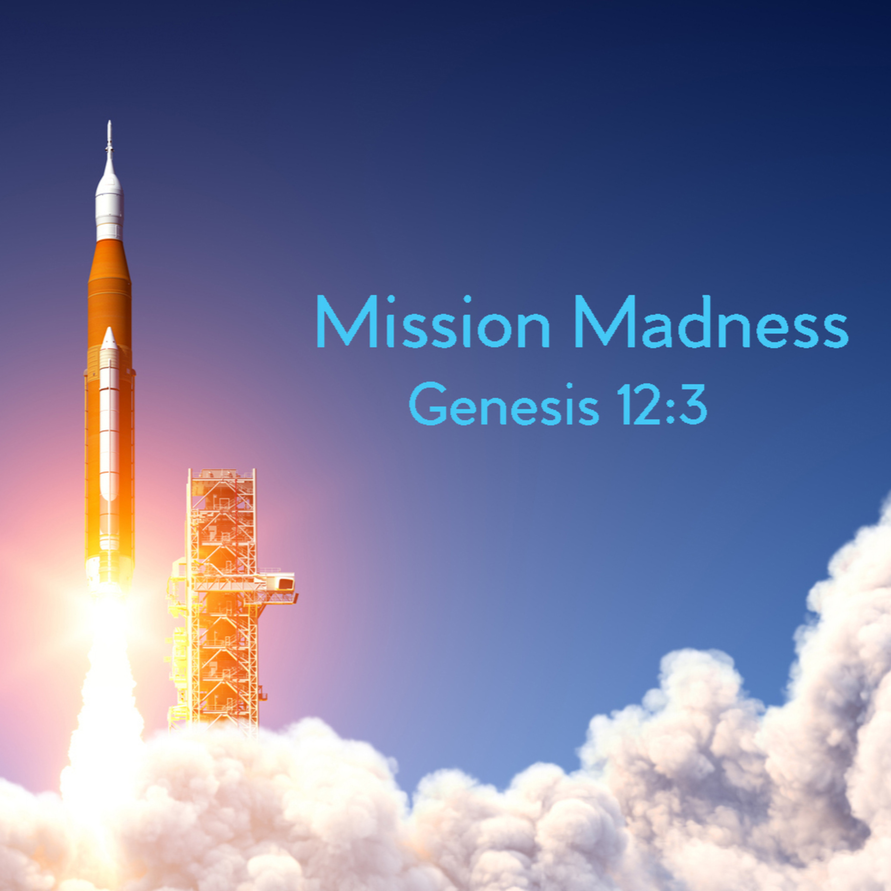 Mission Madness - Genesis 12:3 episode artwork
