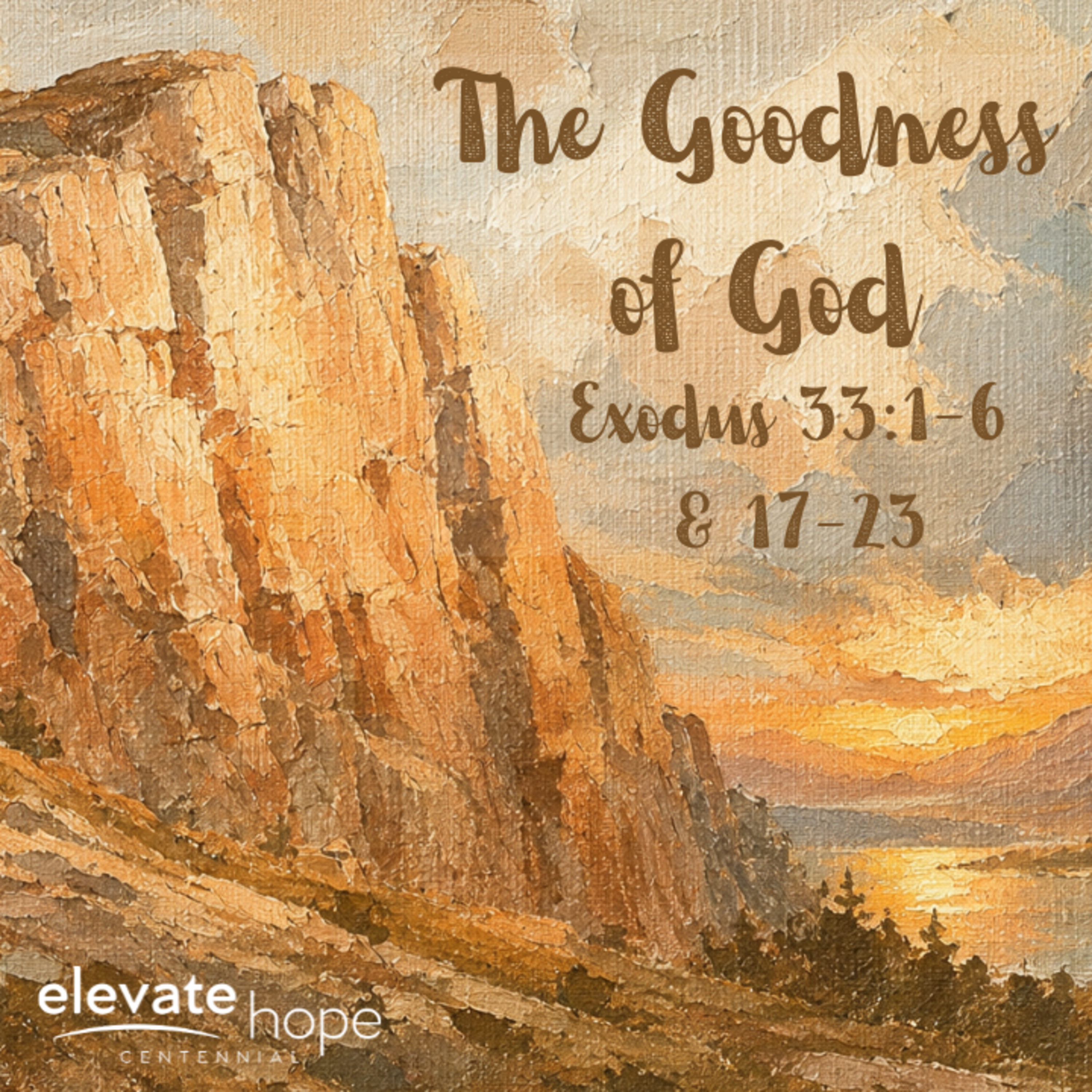 The Goodness of God - Exodus 33:1-6 & 17-23 episode artwork