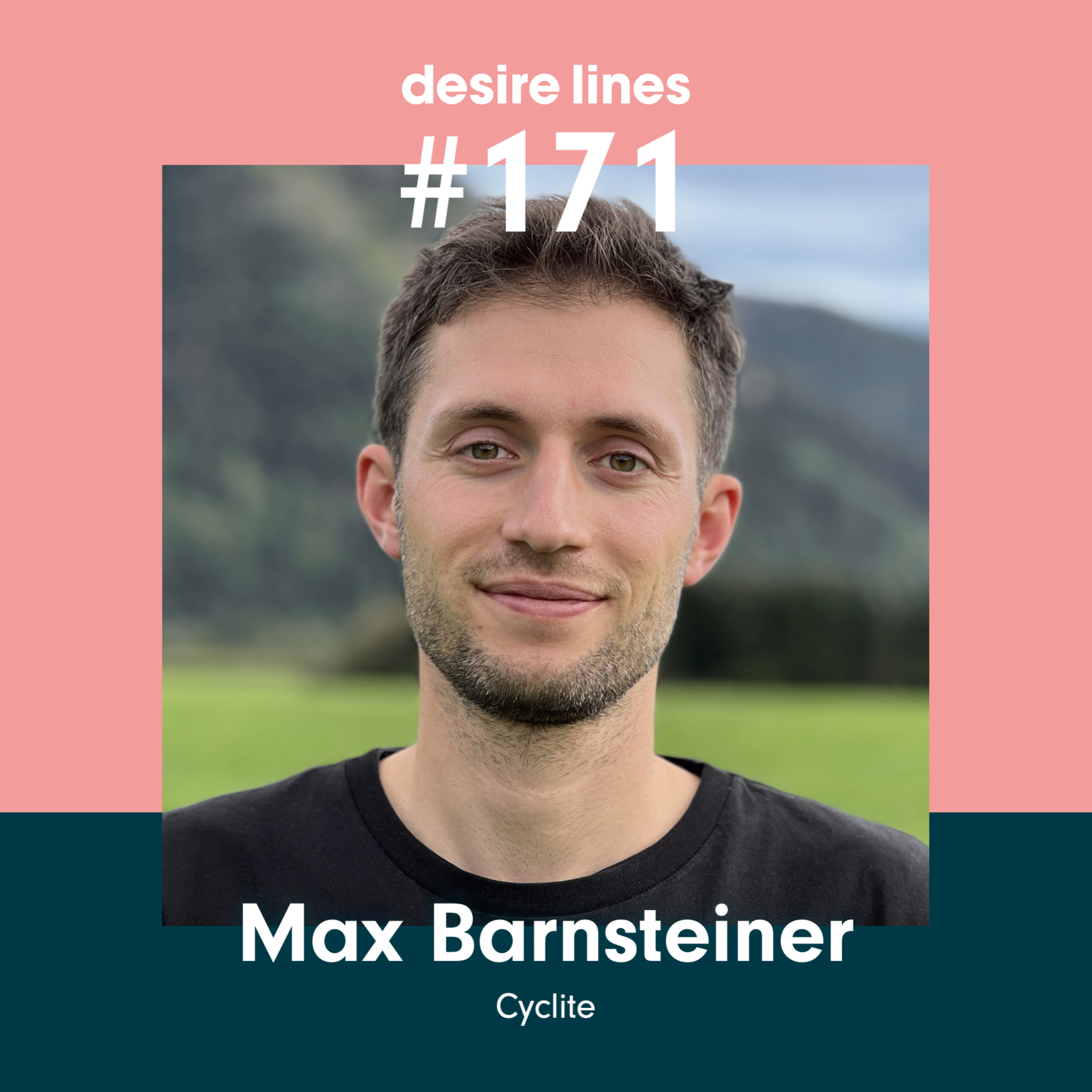 #171: Max Barnsteiner (Cyclite) I Wie geht eine erfolgreiche Gründung in der Radbranche?