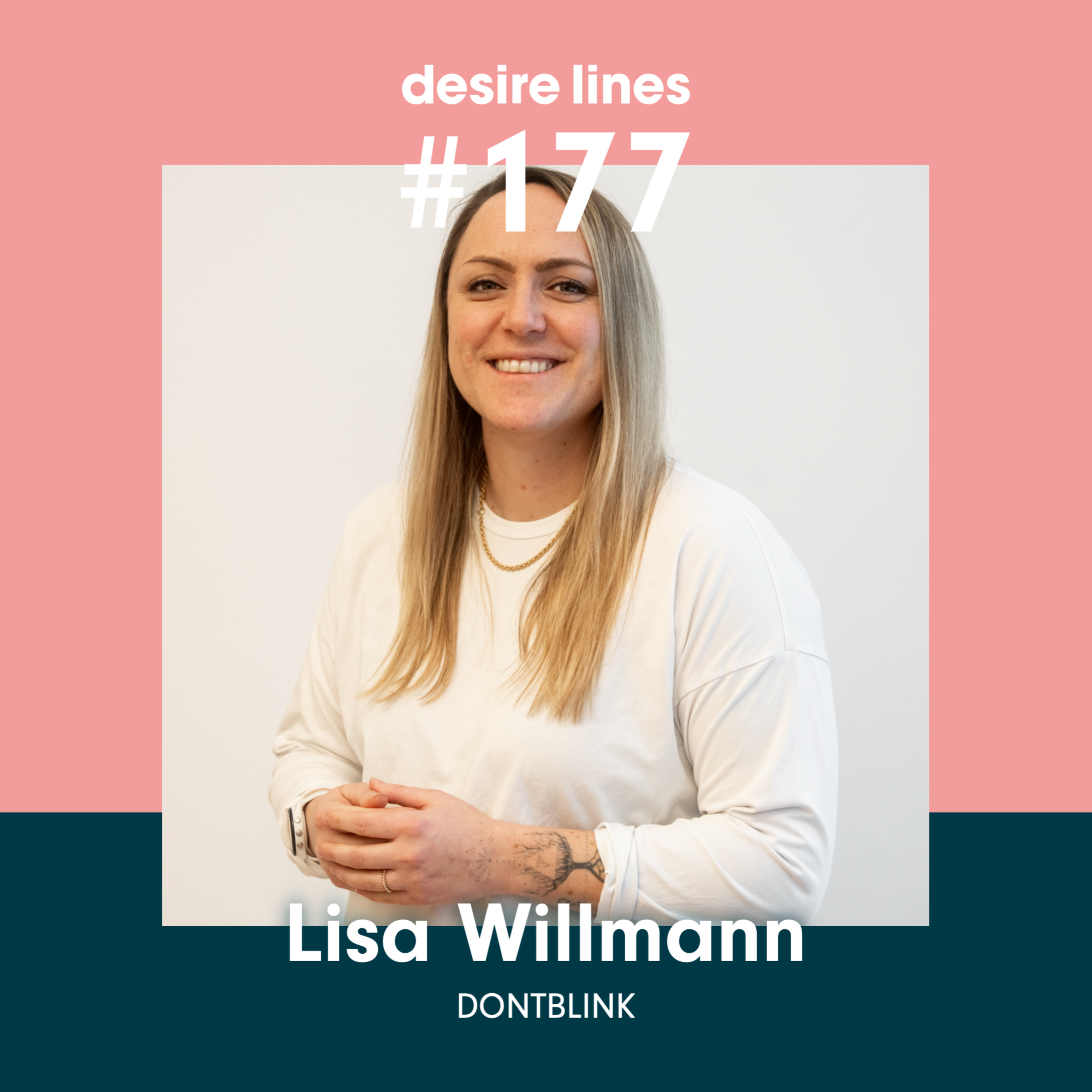 #177: Lisa Willmann (DONTBLINK) I Die Zukunft von Marke im eCommerce.