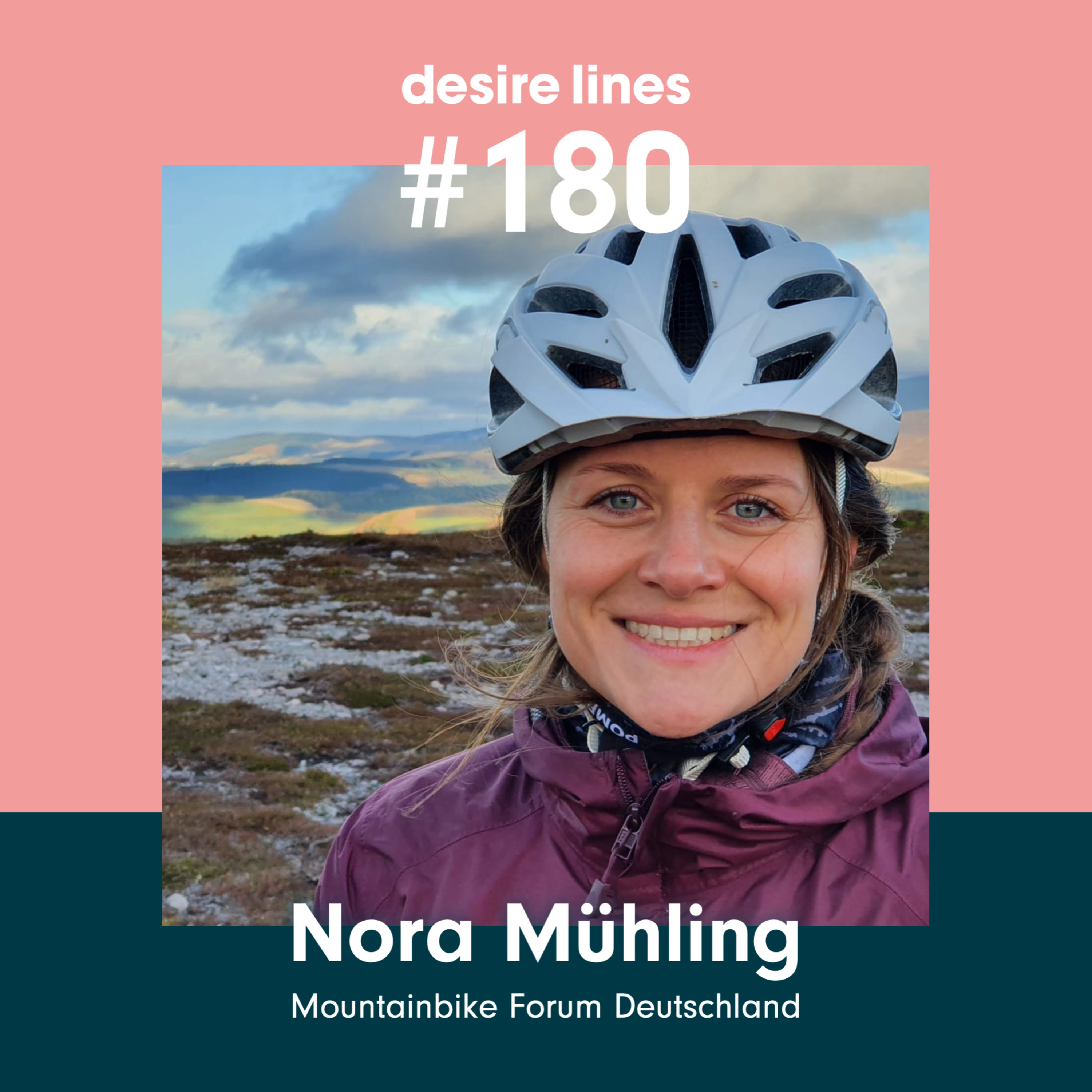 #180: Nora Mühling (Mountainbike Forum Deutschland) I Wie bekommen wir naturnahes Radfahren nahbarer und vielfältiger?