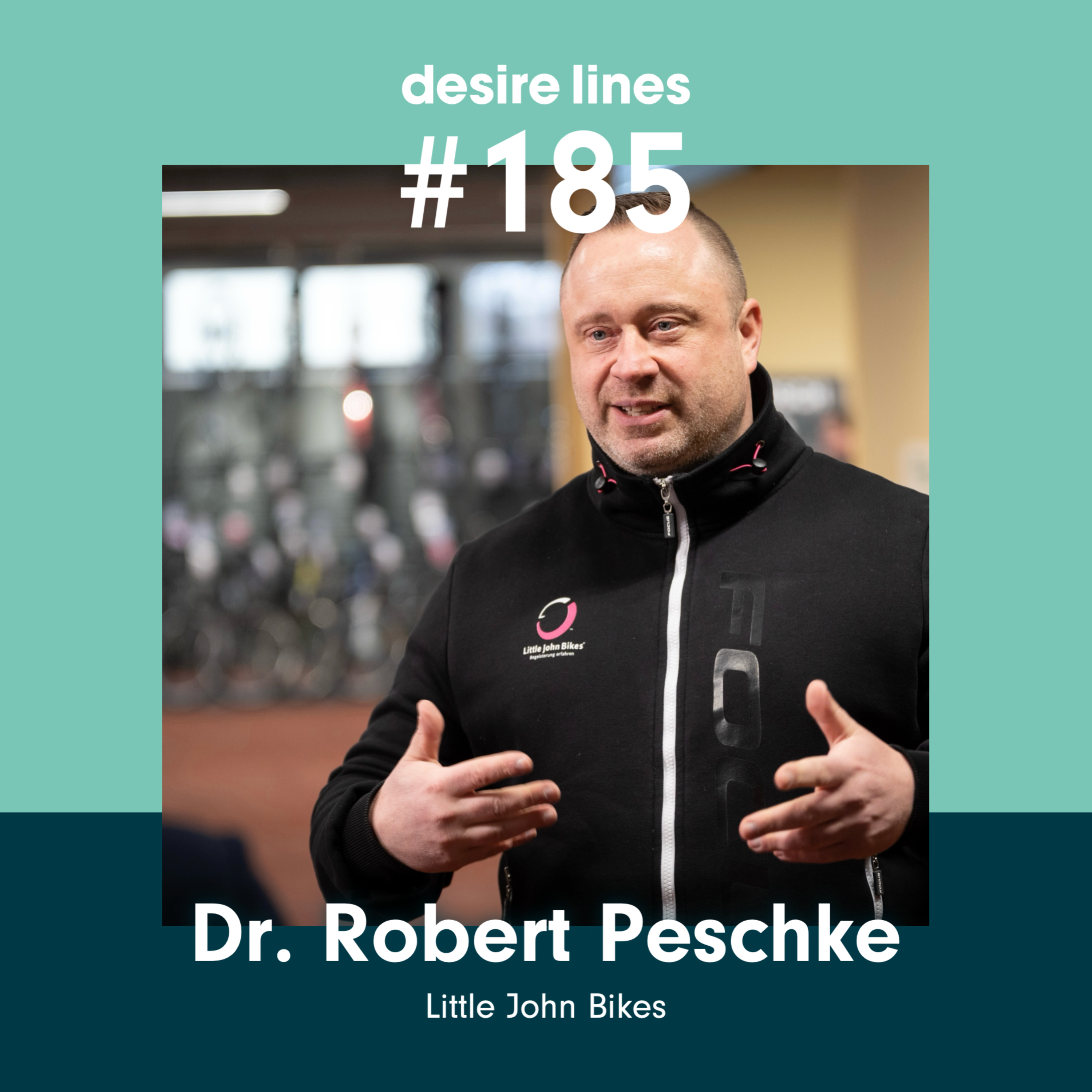 185: Dr. Robert Peschke (Little John Bikes) I Wie schafft man eine erfolgreiche Sortimentserweiterung?