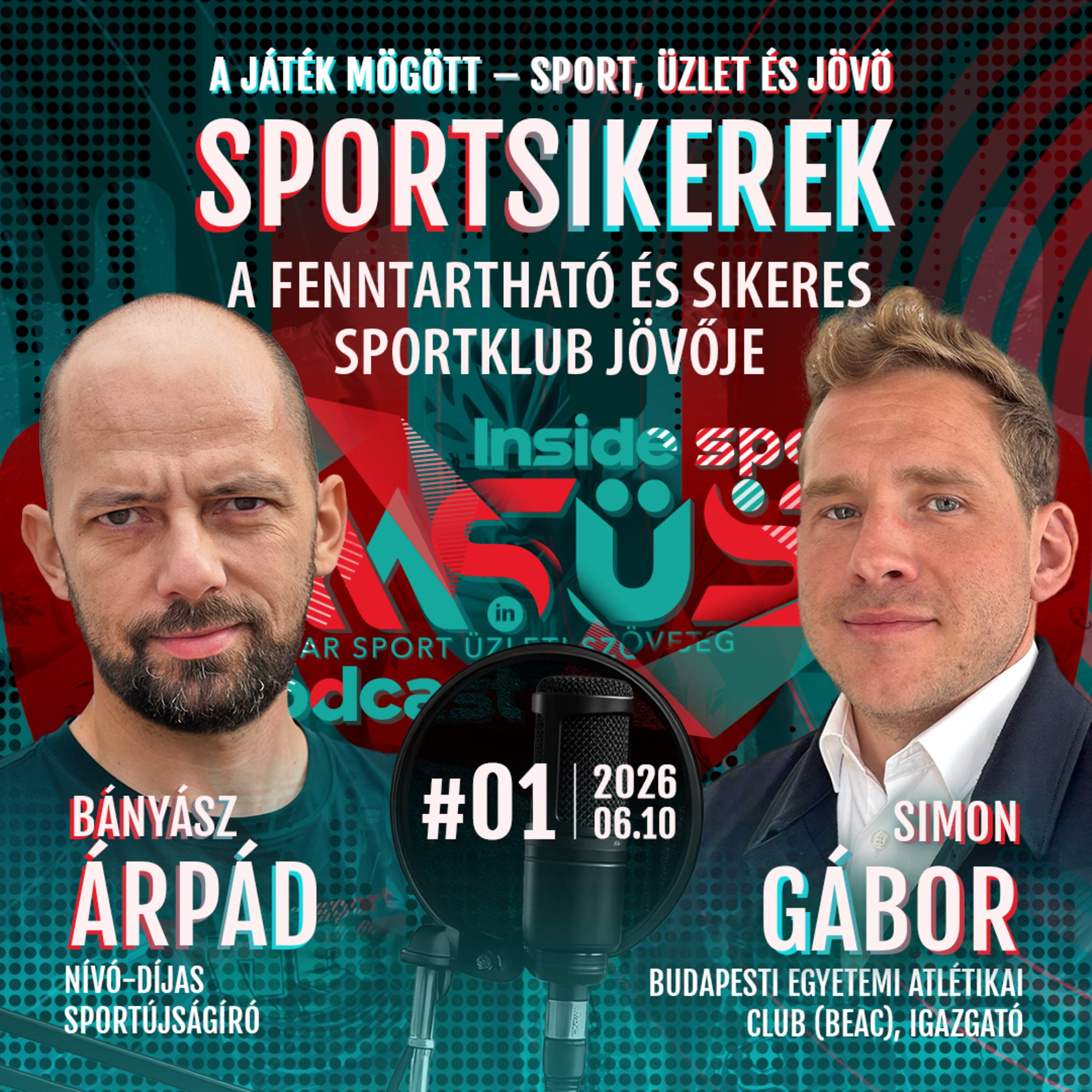 SPORTSIKEREK - A fenntartható és sikeres sportklub jövője Simon Gáborral a BEAC igazgatójával. episode artwork