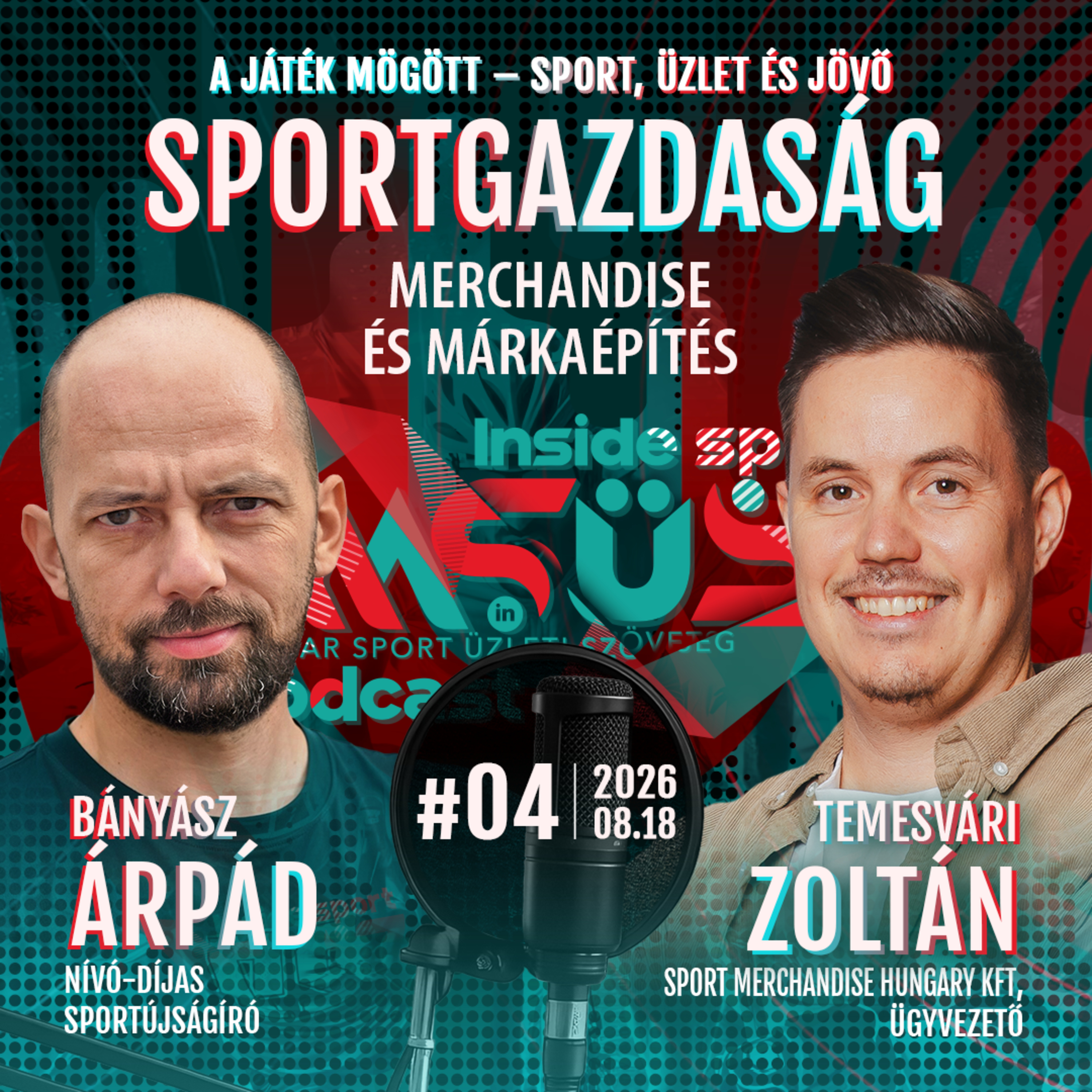 SPORTGAZDASÁG – A sportmerchandise és a szponzoráció új korszaka Temesvári Zoltánnal, a Sport Merchandise Hungary CEO-jával episode artwork