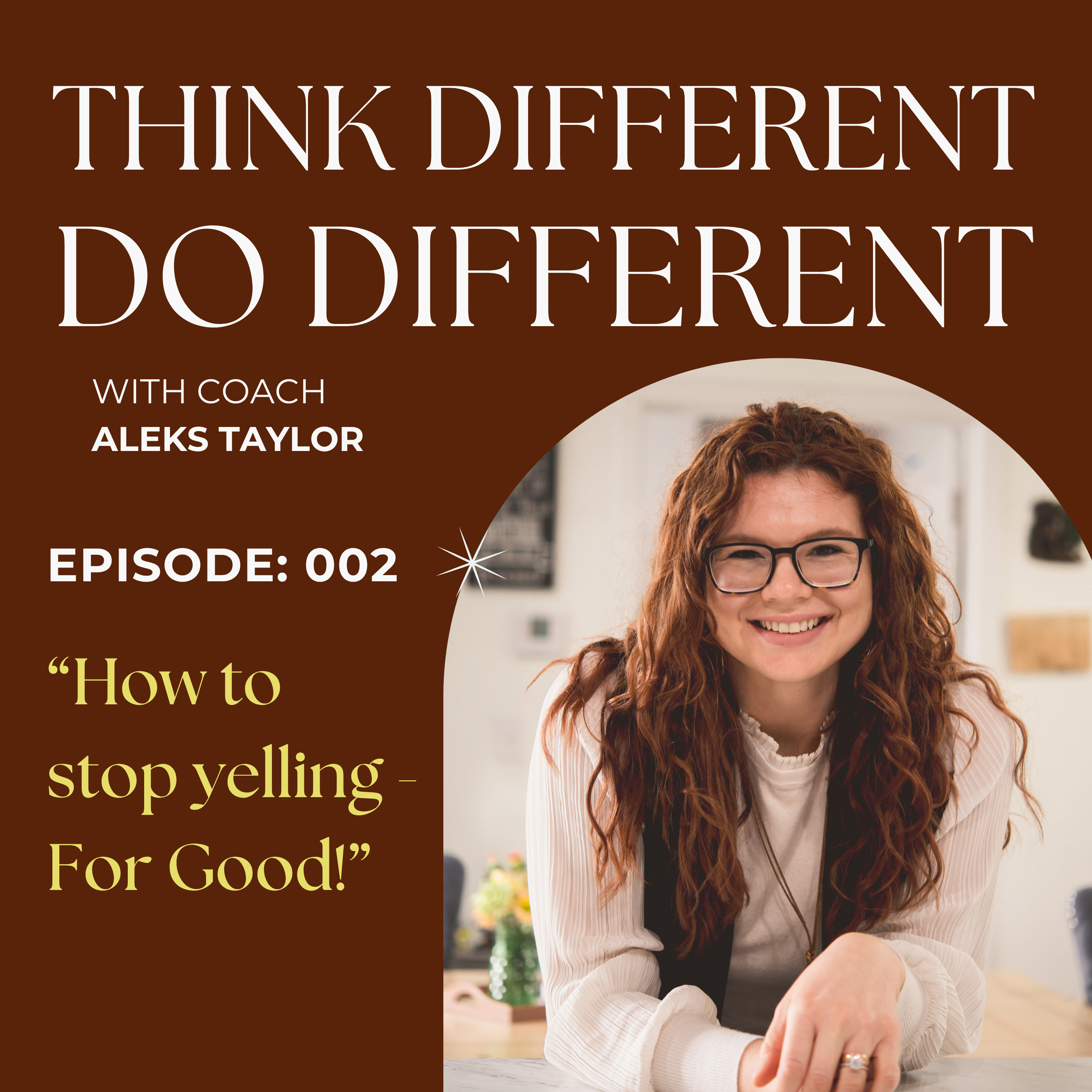 How To Stop Yelling - For Good! episode artwork