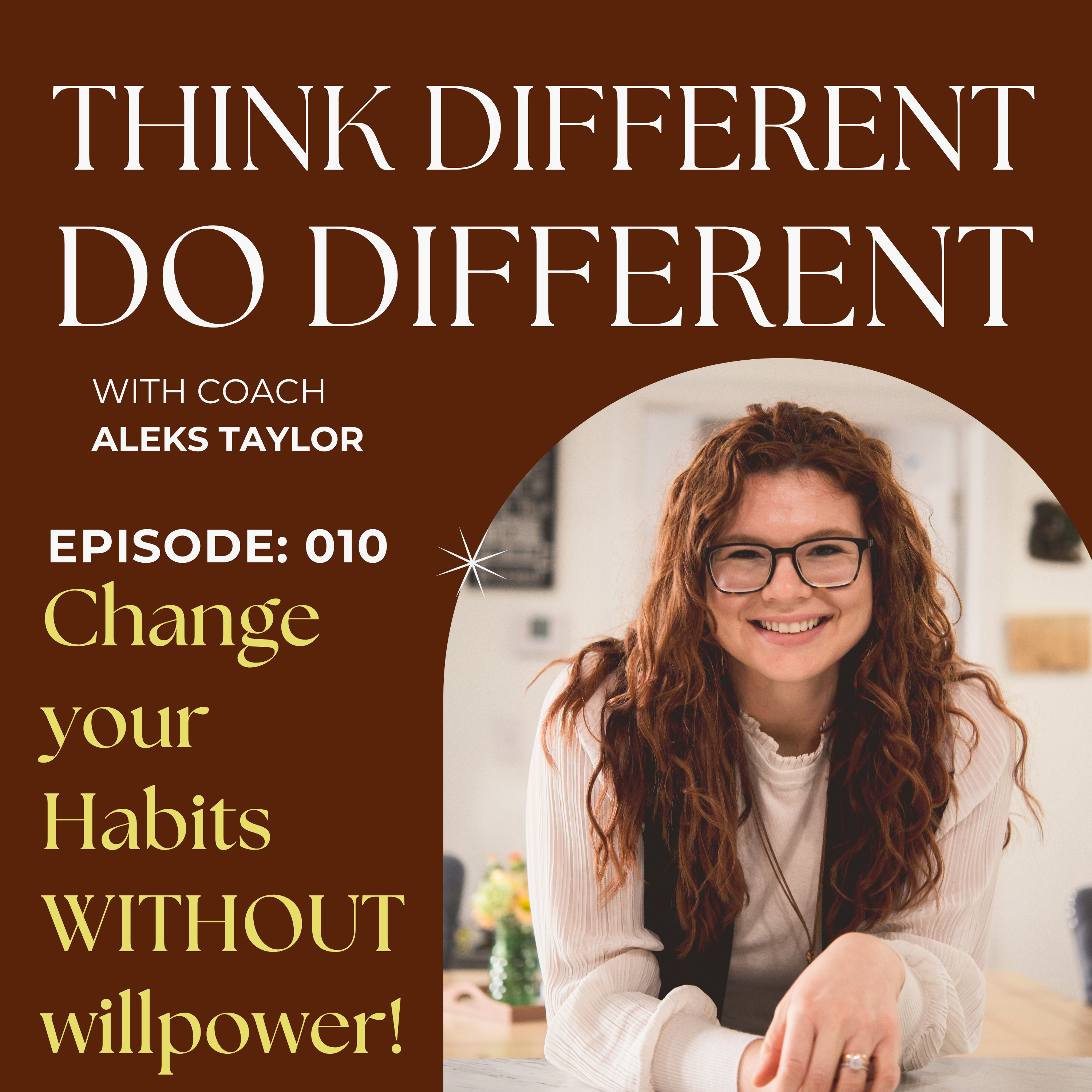 010: Change Your Habits WITHOUT Willpower! episode artwork