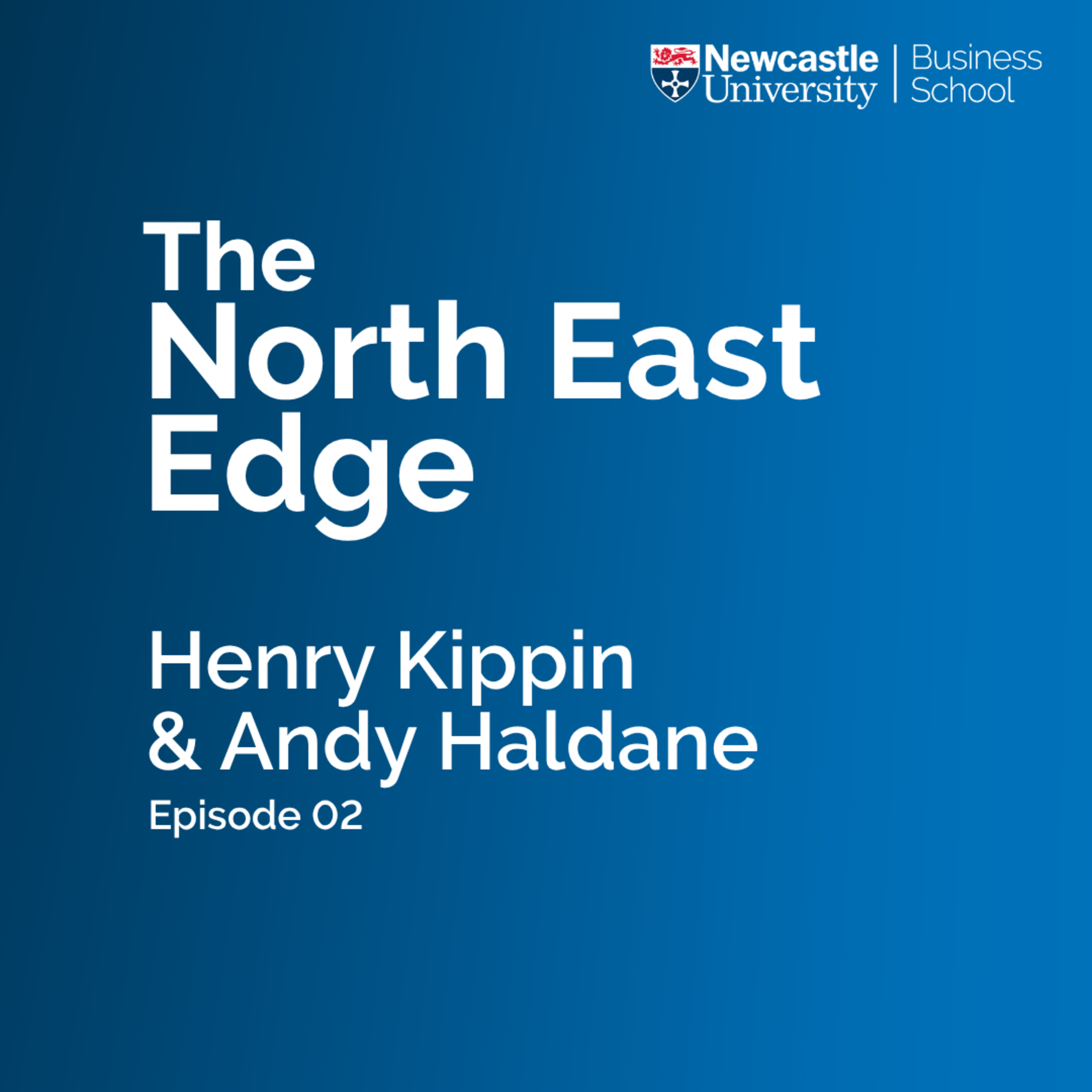 Henry Kippin and Andy Haldane. A new narrative for the North East: The potential of devolution episode artwork