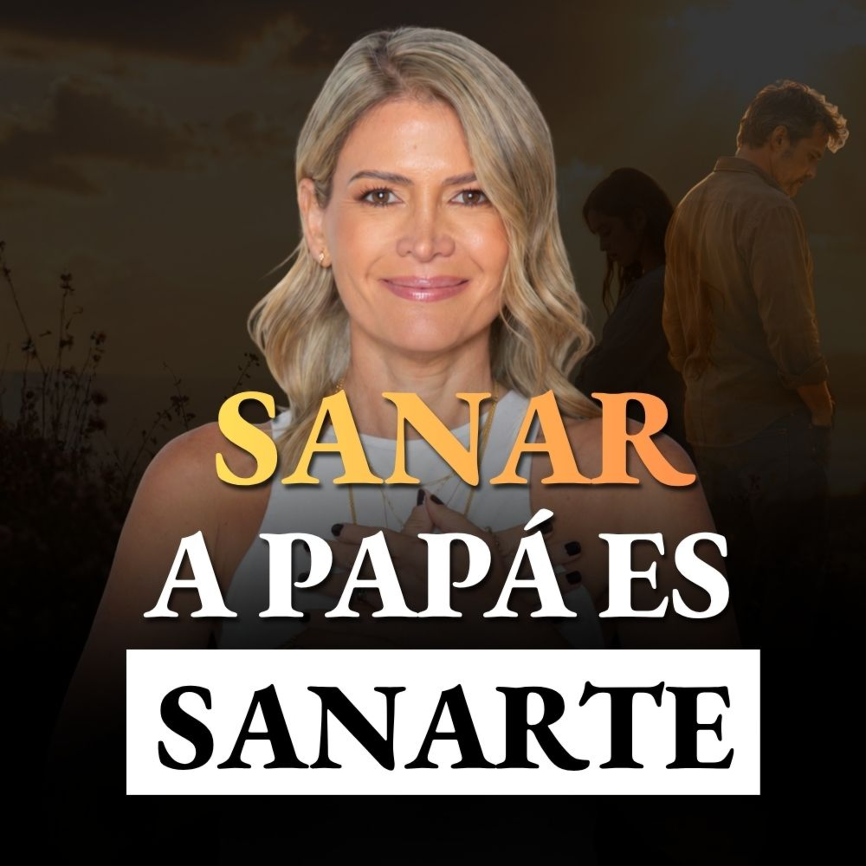 Cómo sanar herida paterna - Aprende sanar la herida del abandono episode artwork