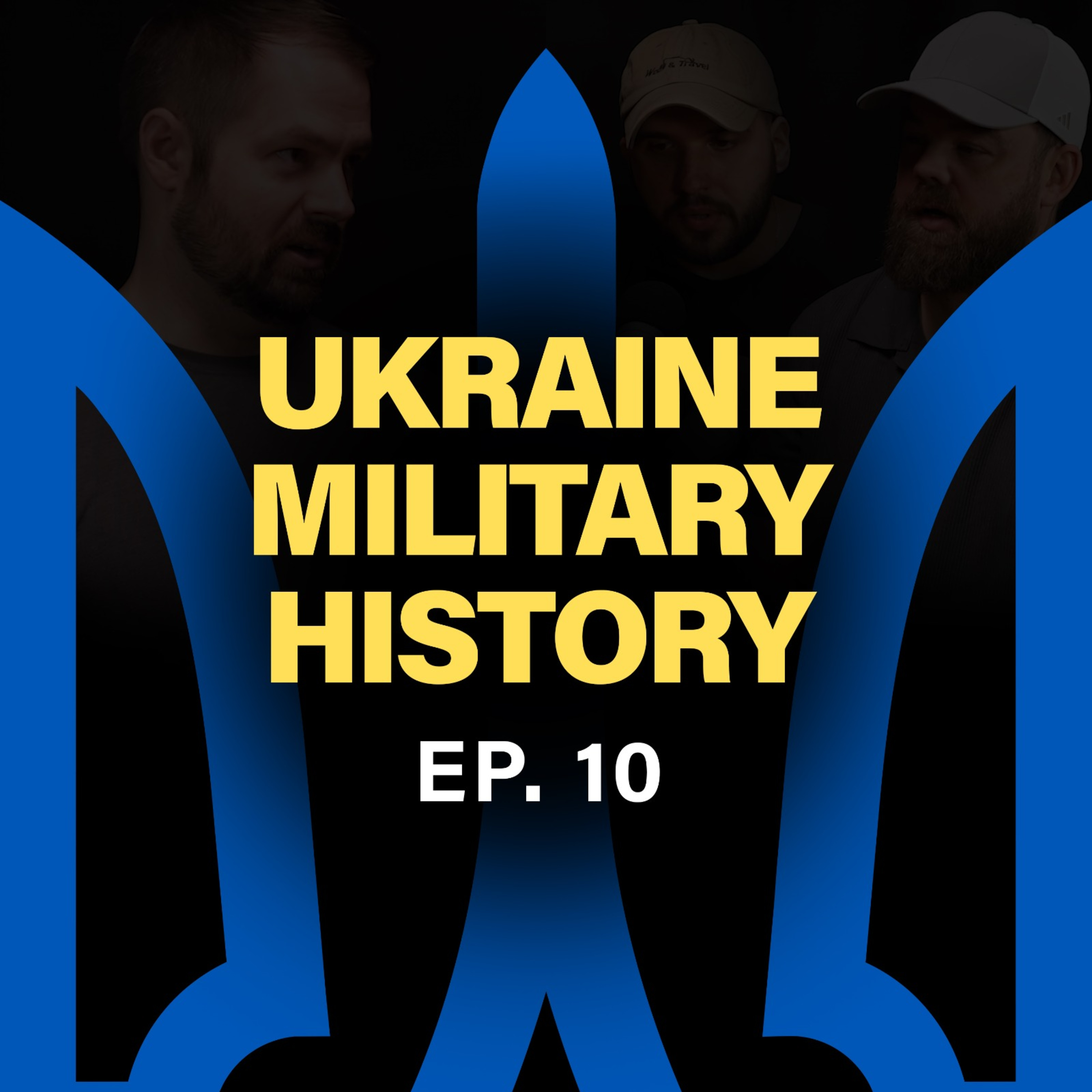 Ep 10 – Zelensky Fires His Defense Minister: Soldiers Speak Out — Rob Lee, Ryan O'Leary & Dima Putiata on the Week That Shook Kyiv (Part 1) episode artwork