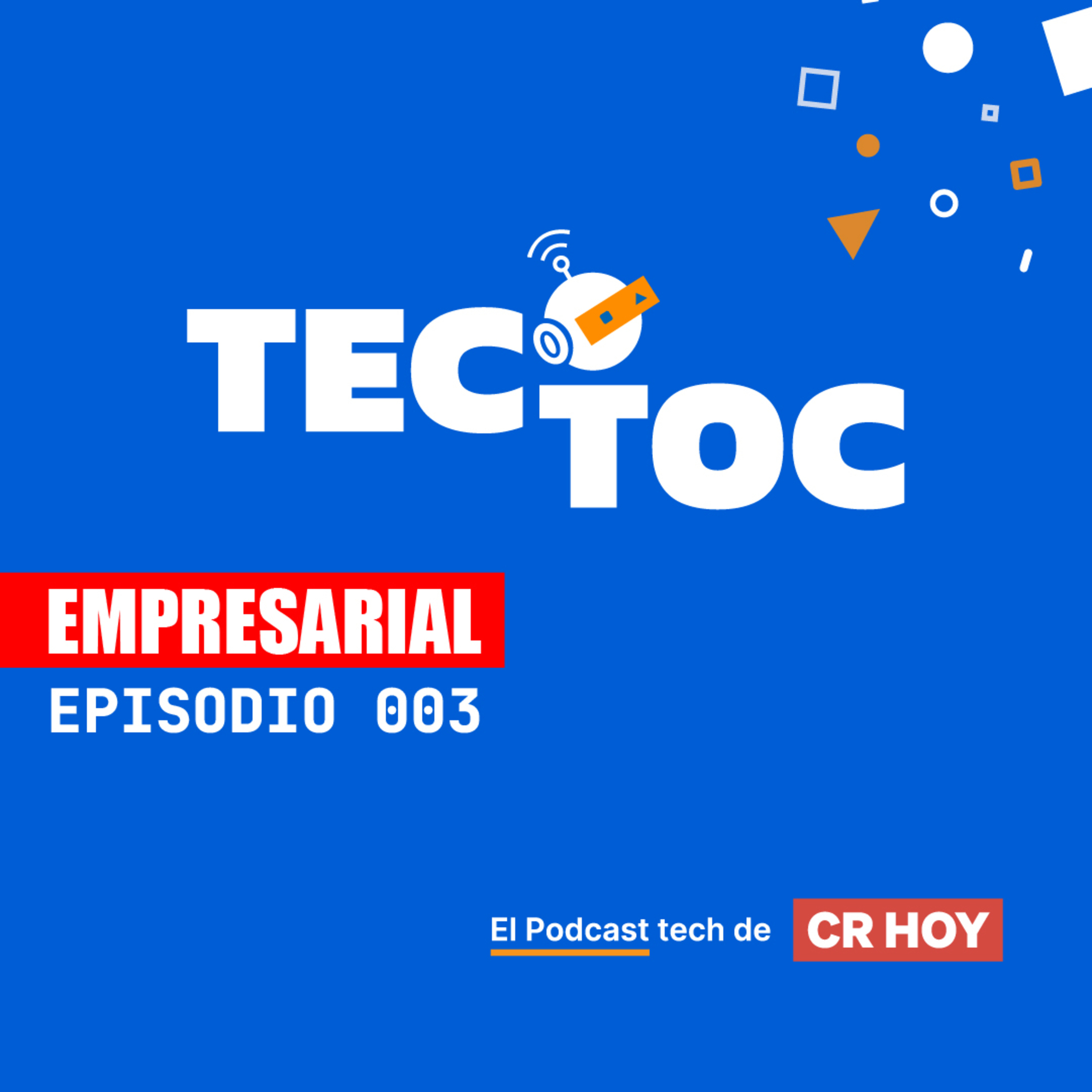 TecToc Empresarial EP003 - ¿Puede Costa Rica ser un hub de datacenters?