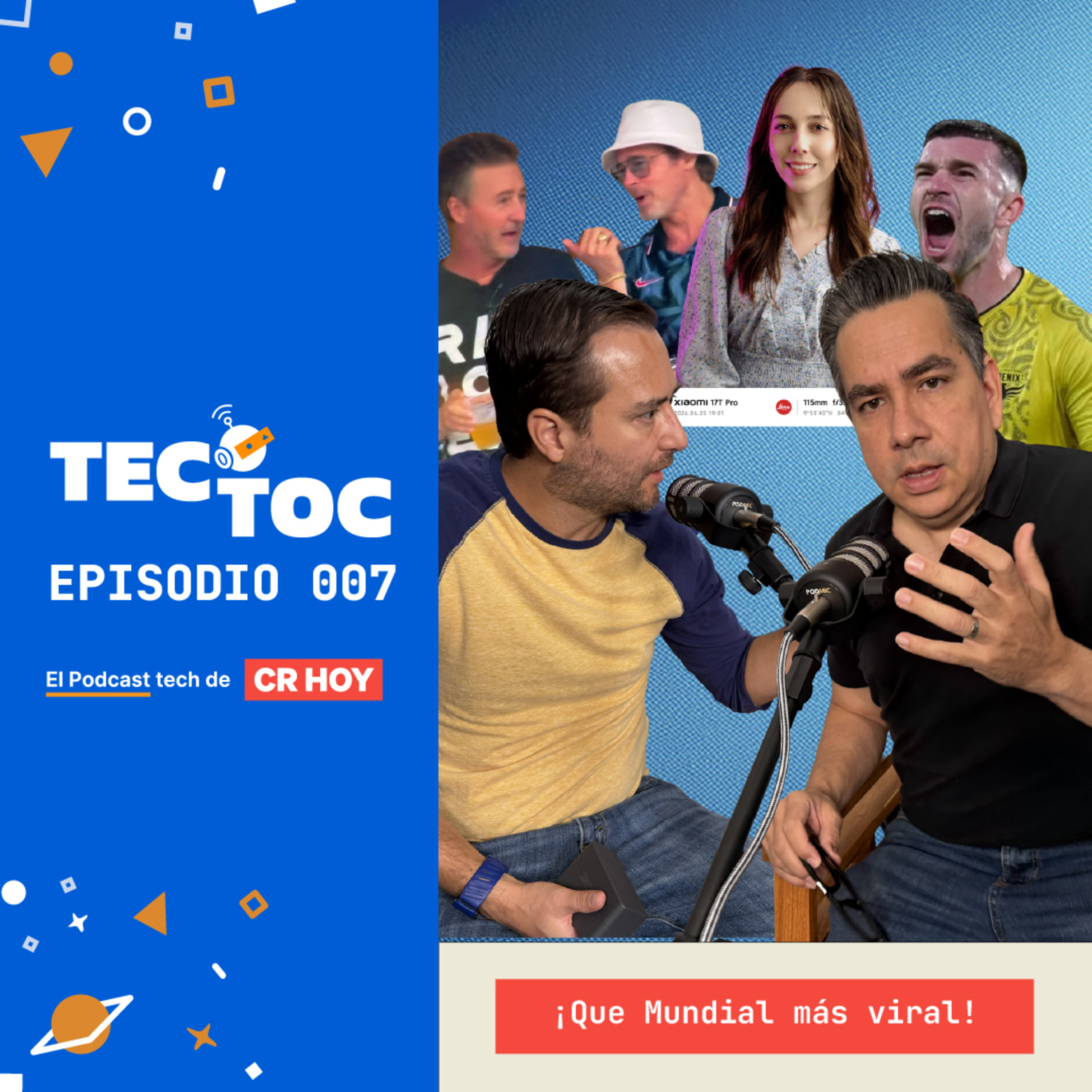 TecToc Podcast EP007 - ¡Que Mundial más viral!