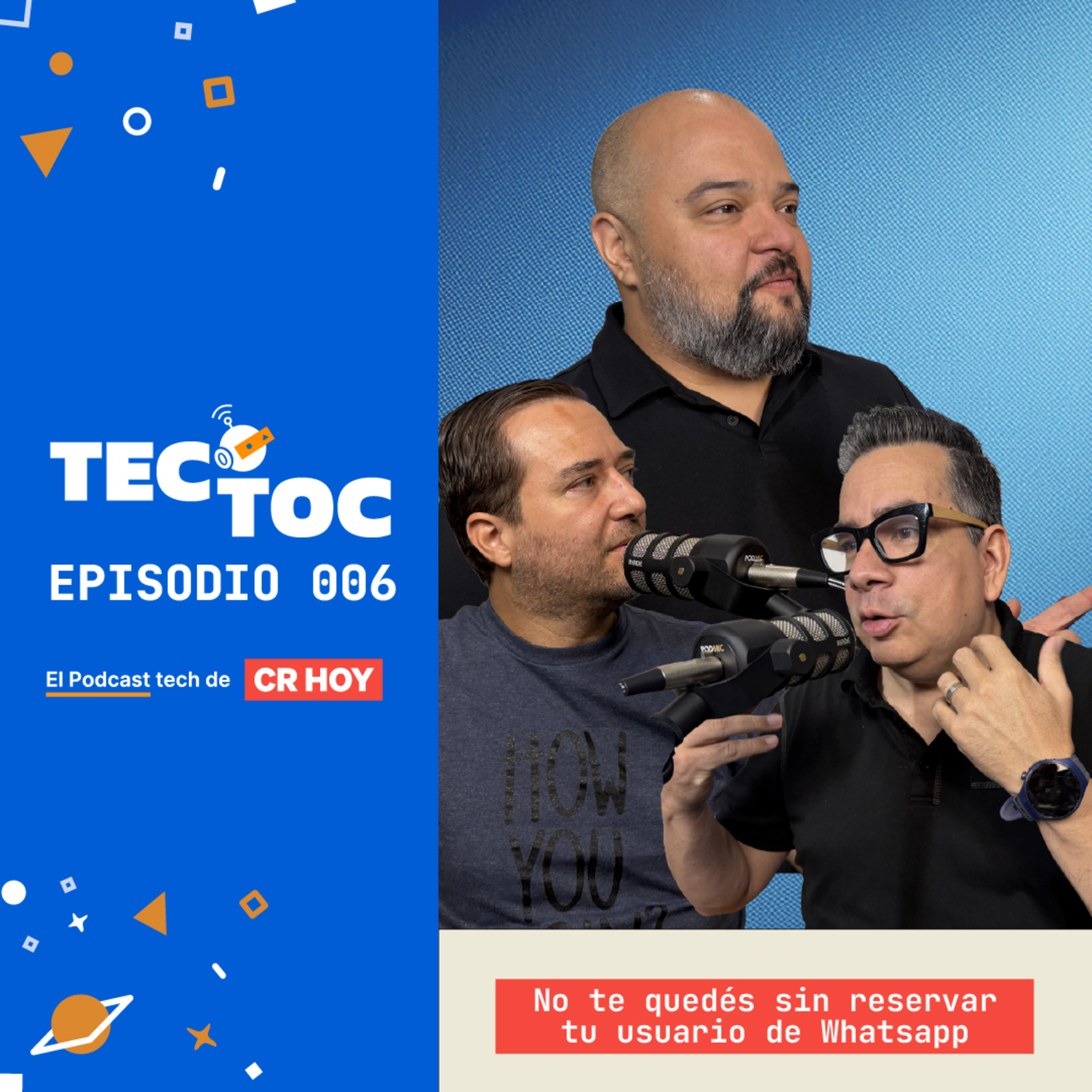 TecToc Podcast EP006 - No te quedés sin reservar tu usuario de Whatsapp