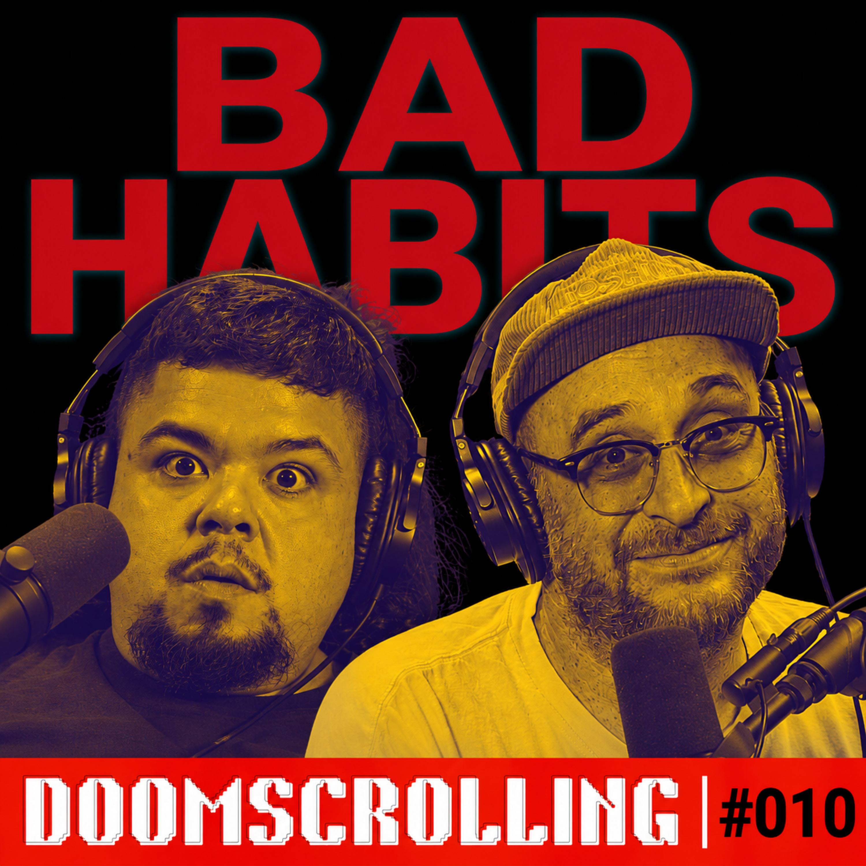 Doomscrolling | The Bad Habits Podcast | 010 episode artwork