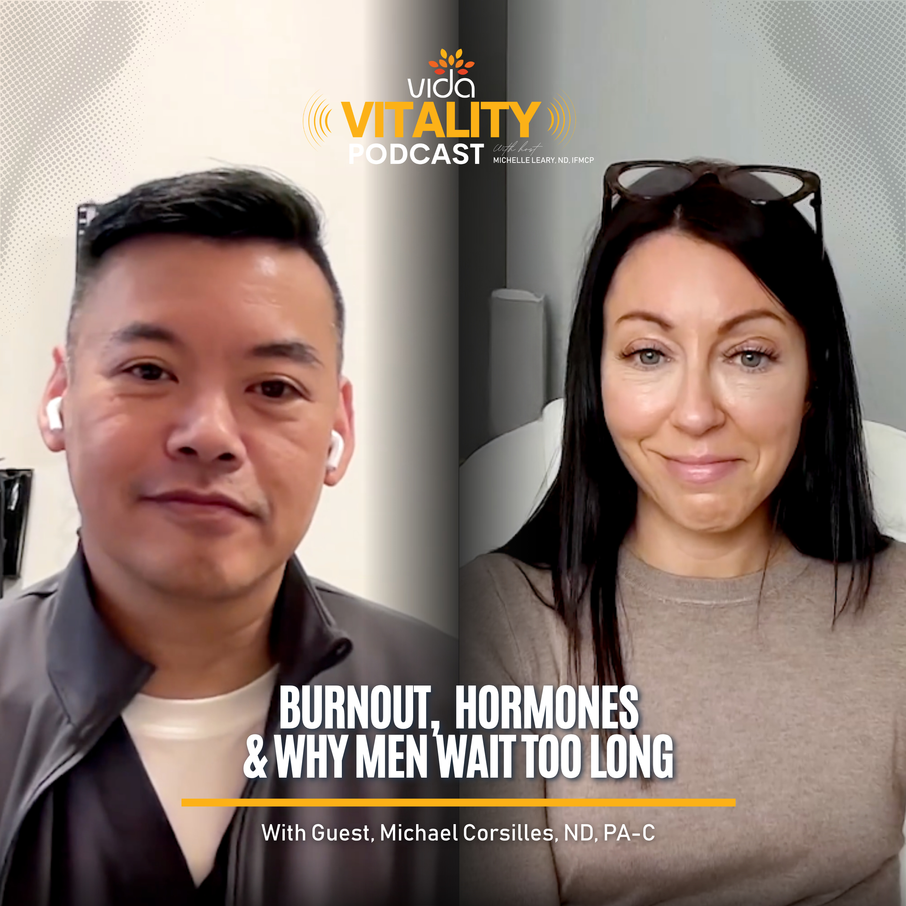 Burnout, Hormones & Why Men Wait Too Long with Guest Dr. Michael Corsilles episode artwork