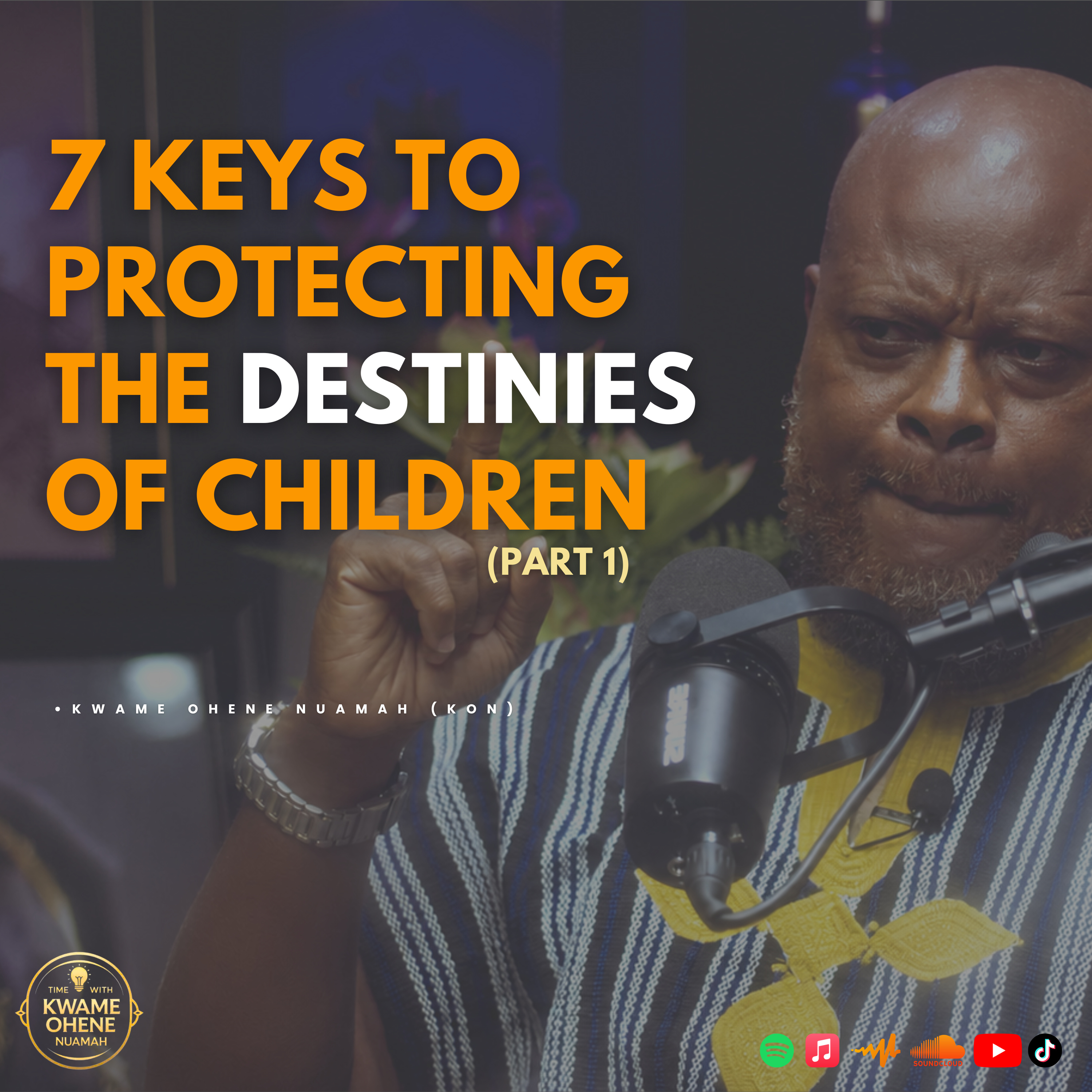 7 Keys To Protecting The Destinies Of Children (PART 1)