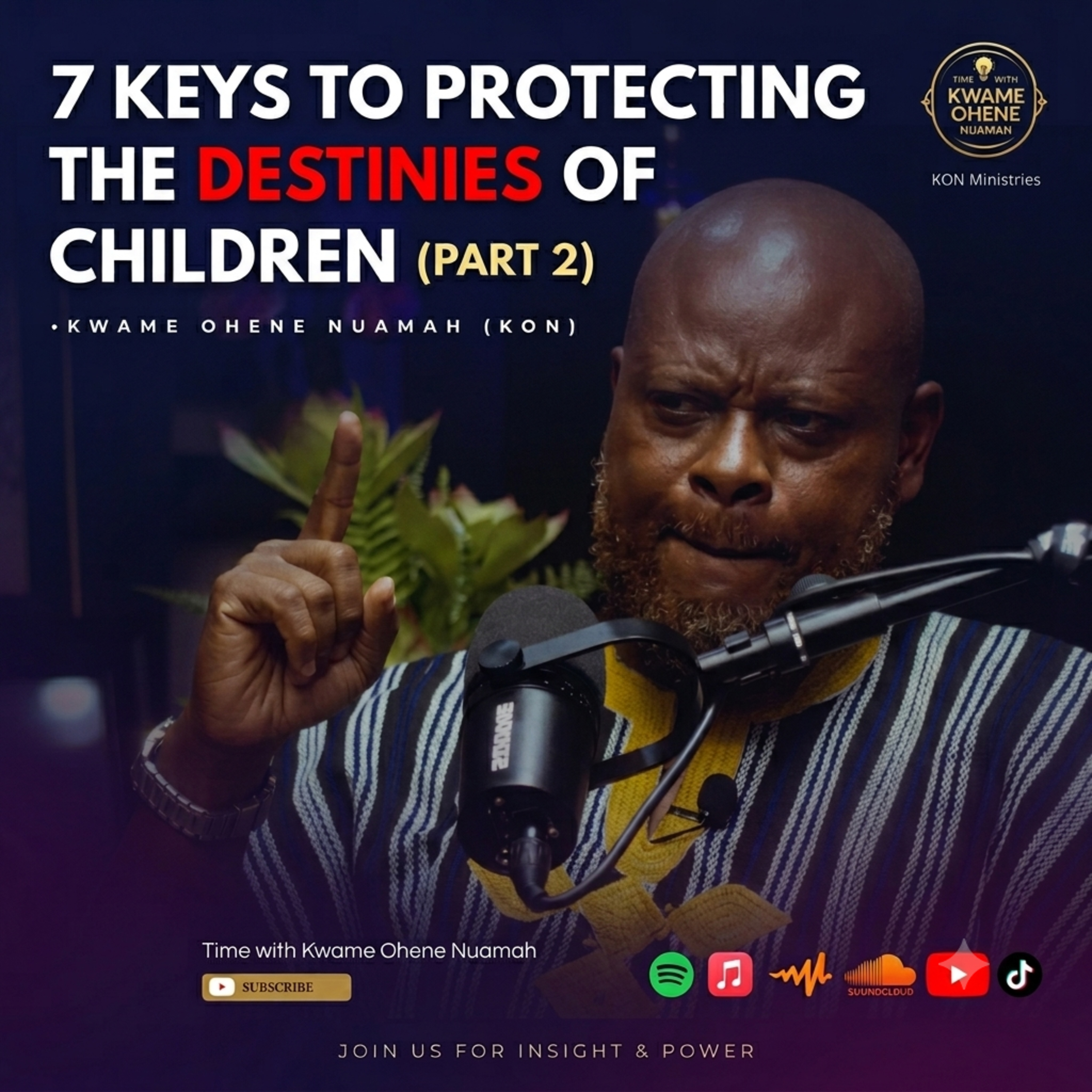 7 Keys To Protecting The Destinies Of Children (Part 2)