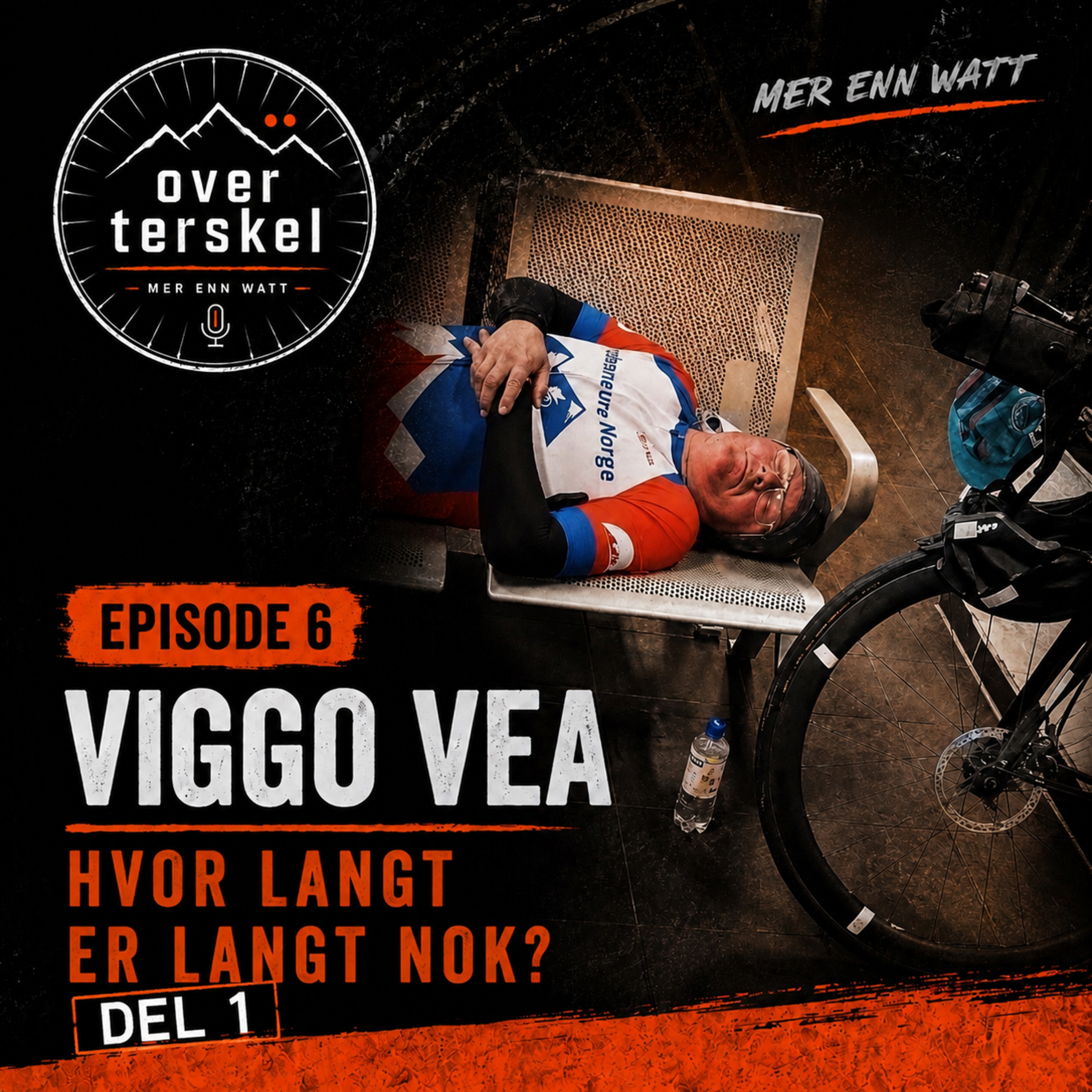 Episode 6: Viggo Vea - Hvor langt er langt nok? (DEL 1) episode artwork