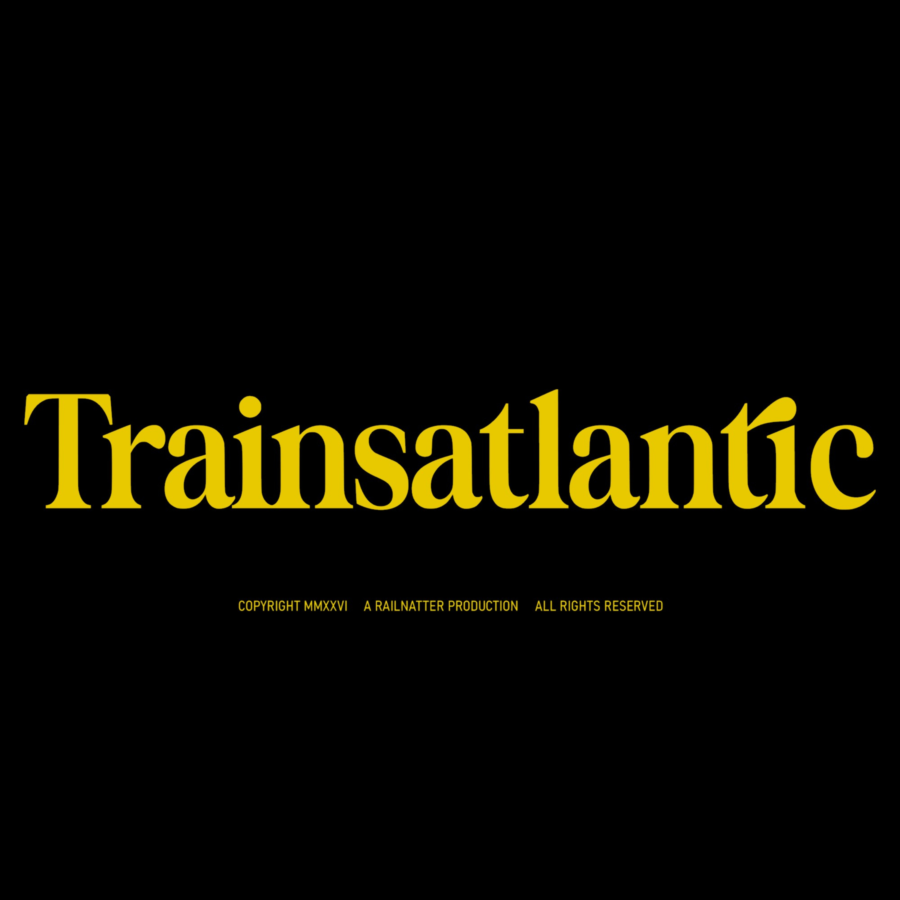 Trainsatlantic - DEPARTS NEXT WEEK
