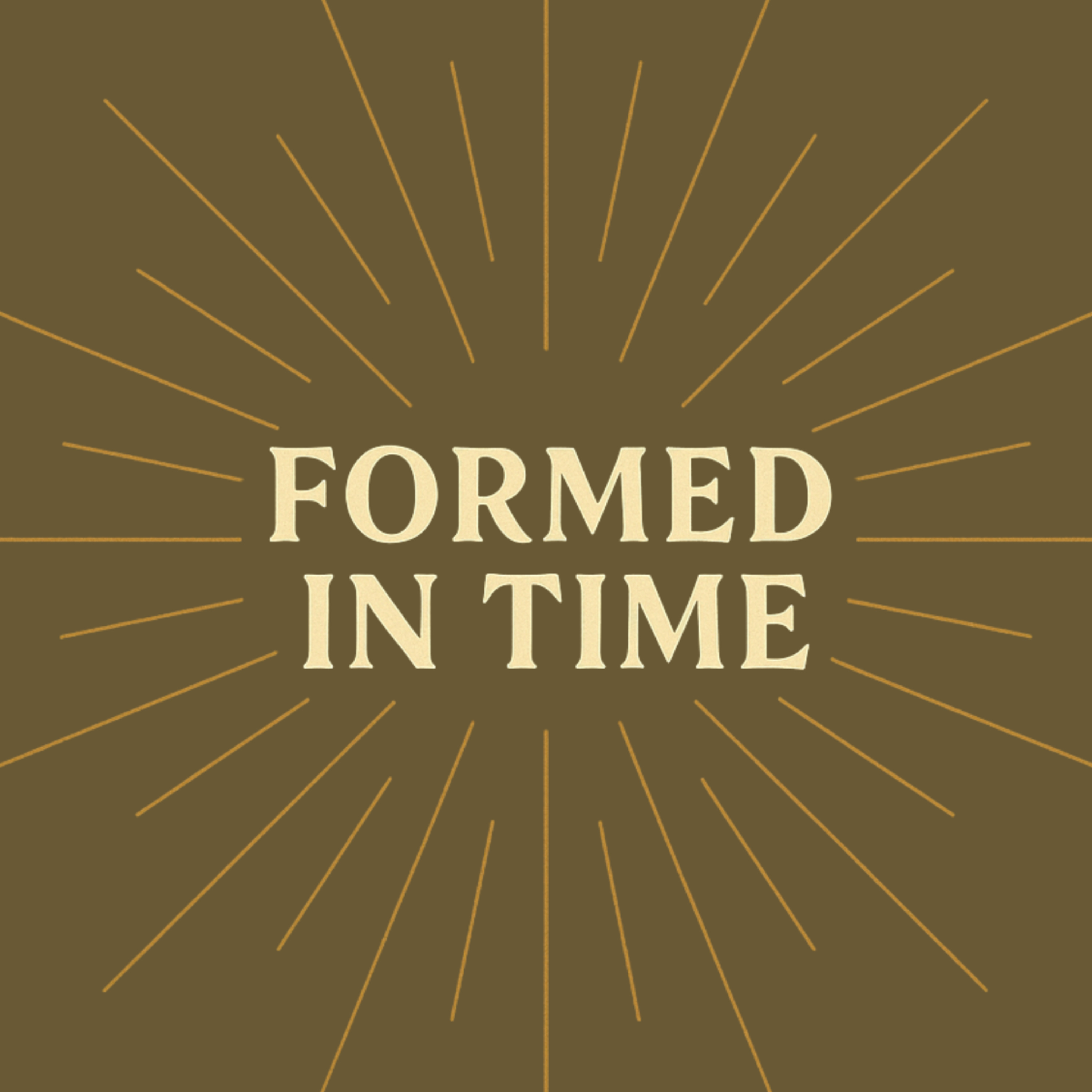 Formed in Time | Week 2 episode artwork
