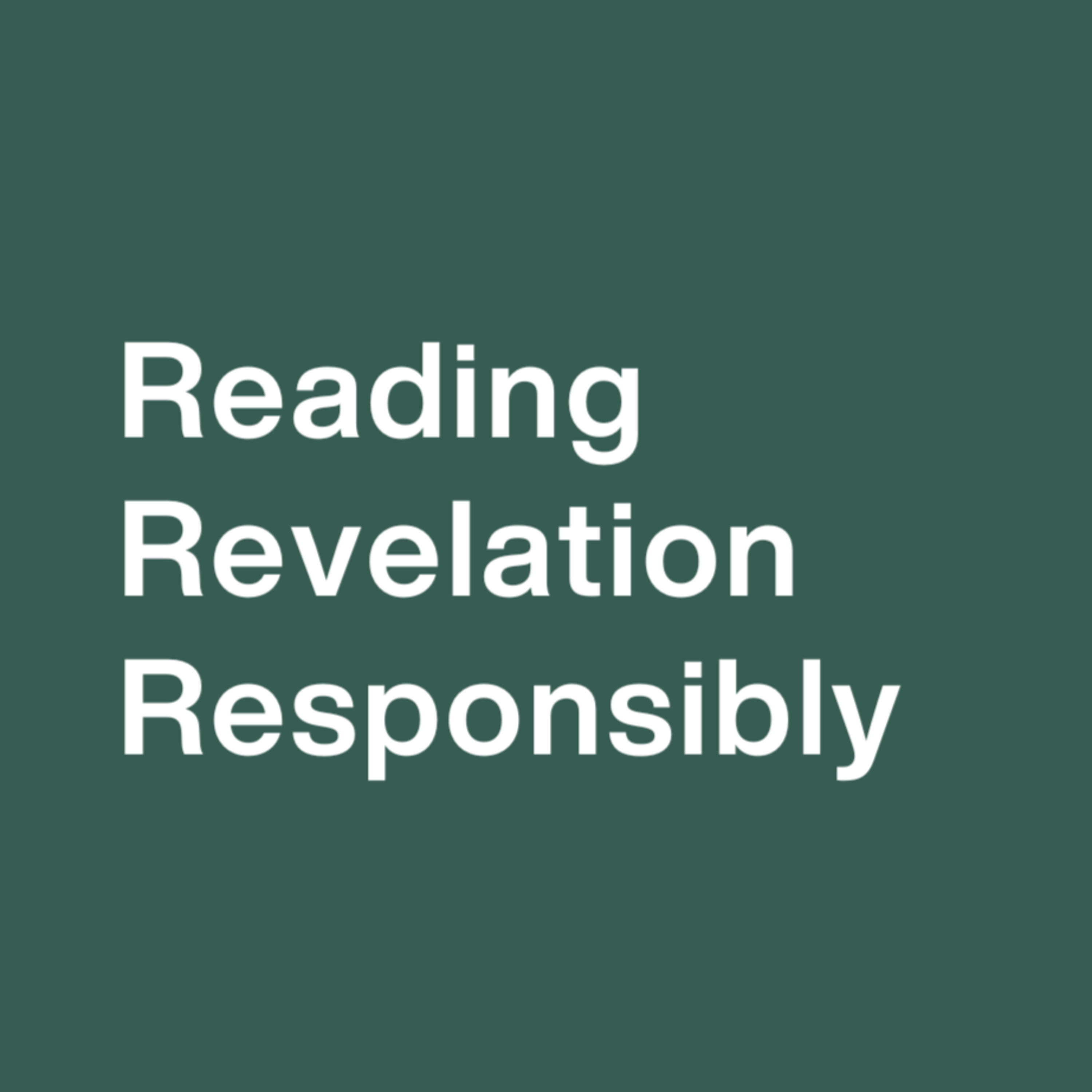 Reading Revelation Responsibly | Week 3 episode artwork