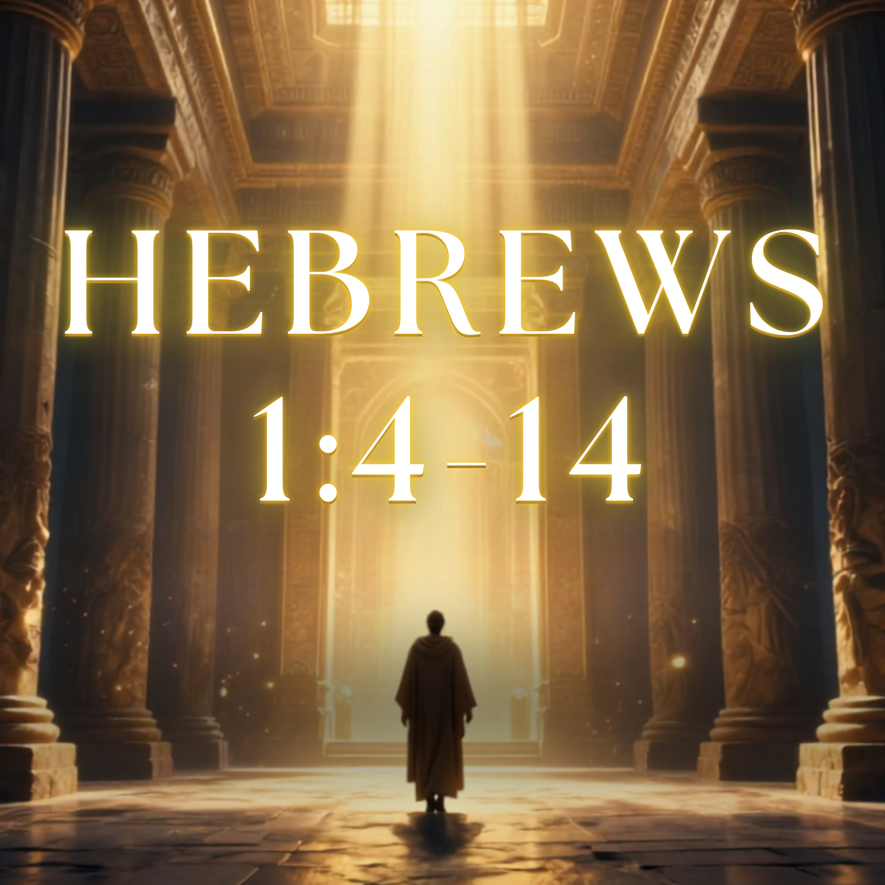 Hebrews 1:4-14 episode artwork