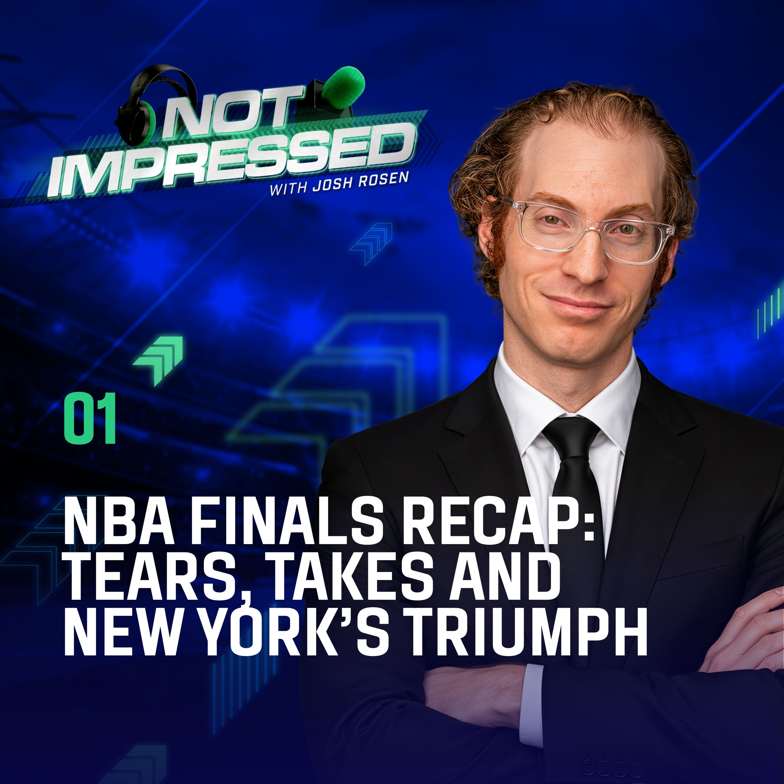 01: NBA Finals Recap: Tears, Takes, and New York's Triumph episode artwork